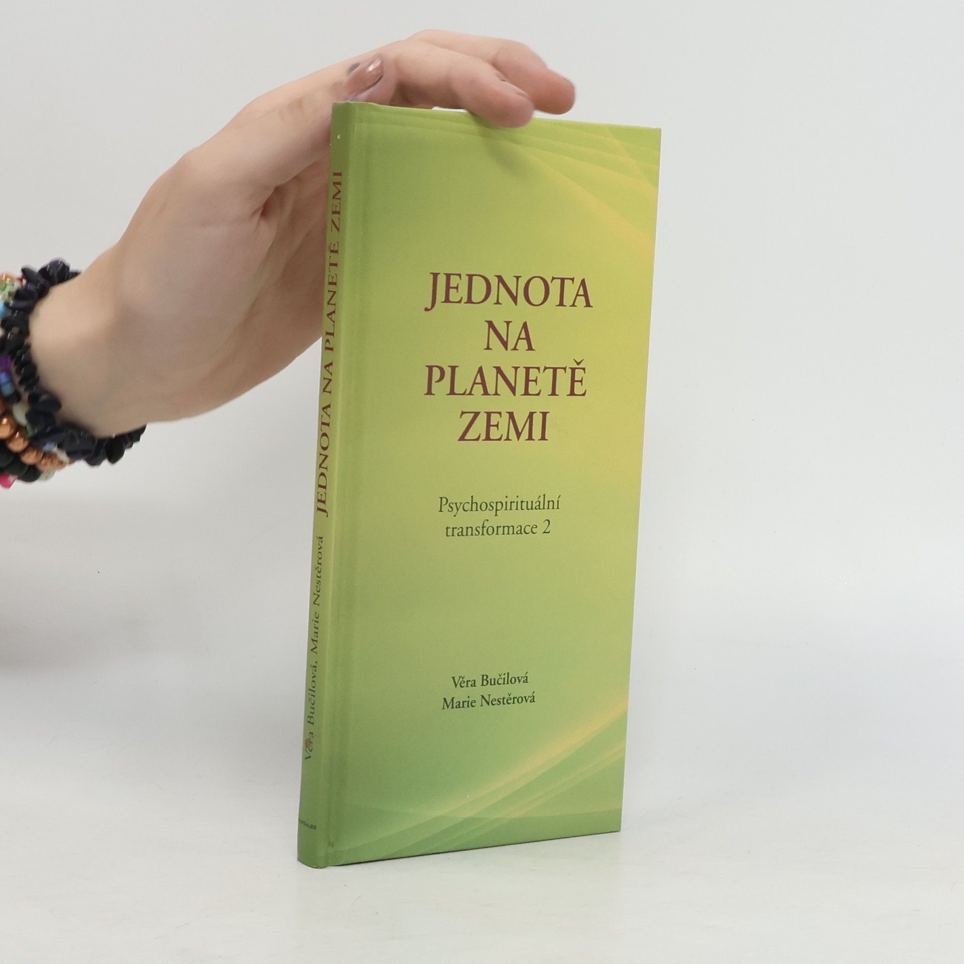 Psychospirituální transformace. 2, Jednota na planetě Zemi