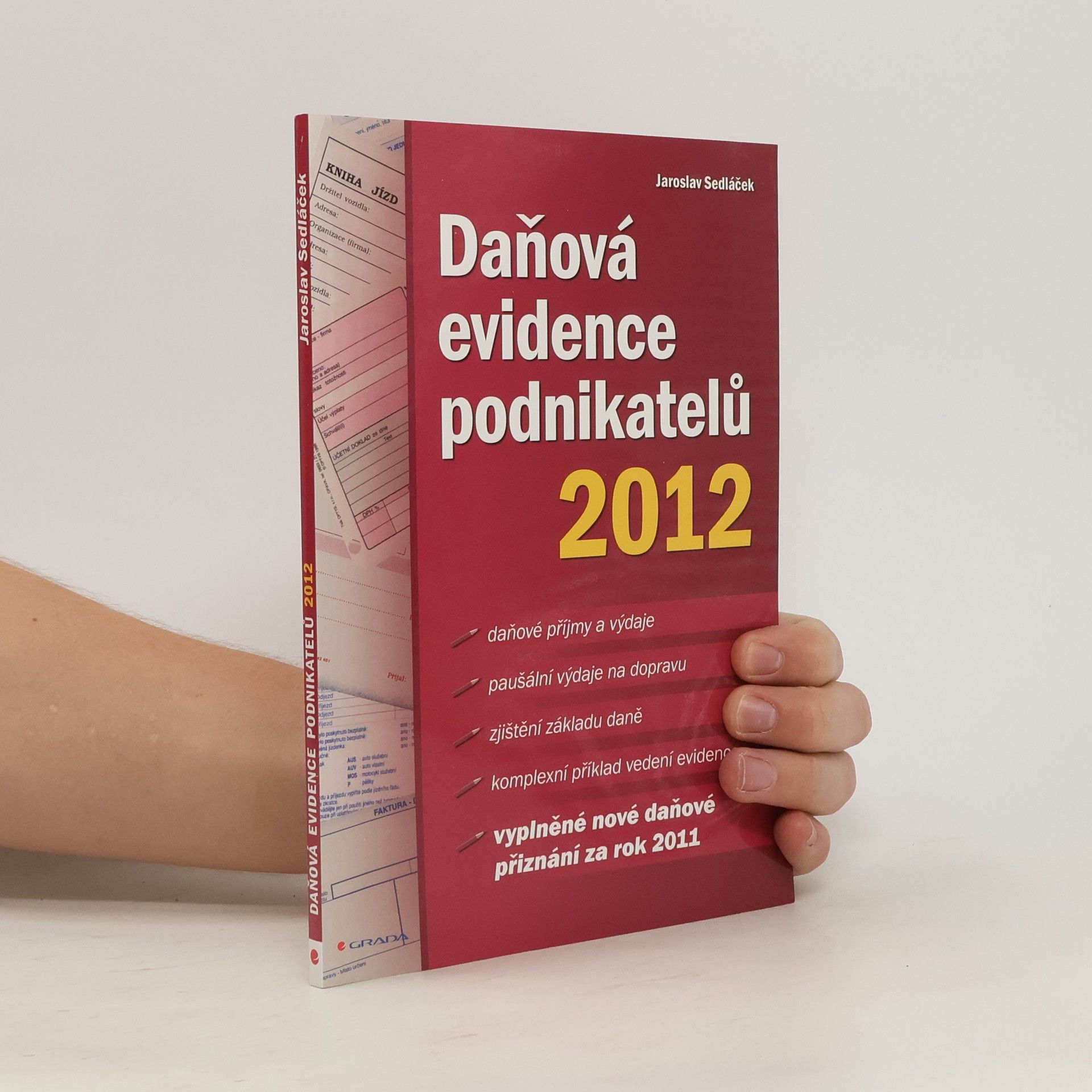 Jaroslav Sedláček Daňová evidence podnikatelů 2012
