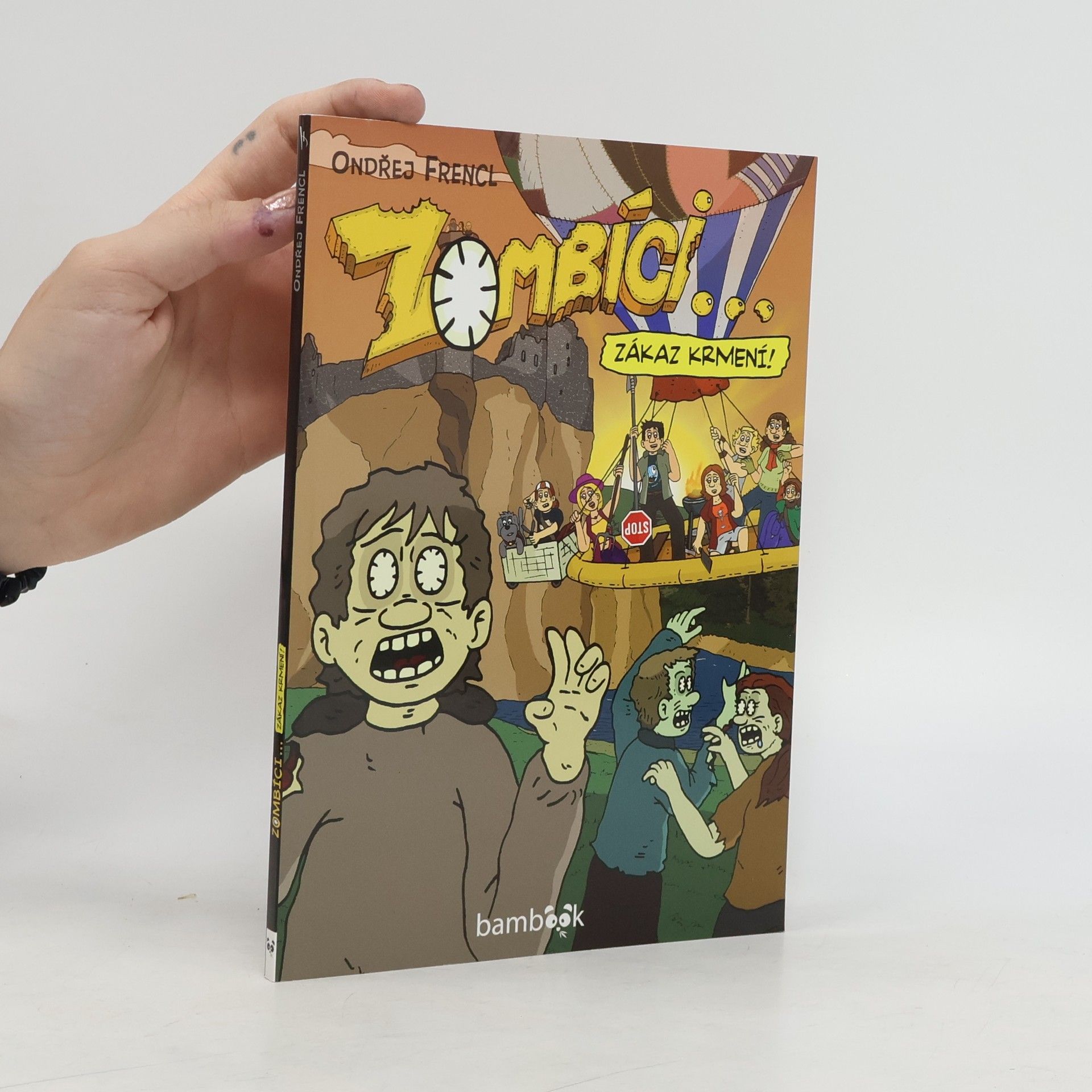 Ondřej Frencl Zombíci... Zákaz krmení!