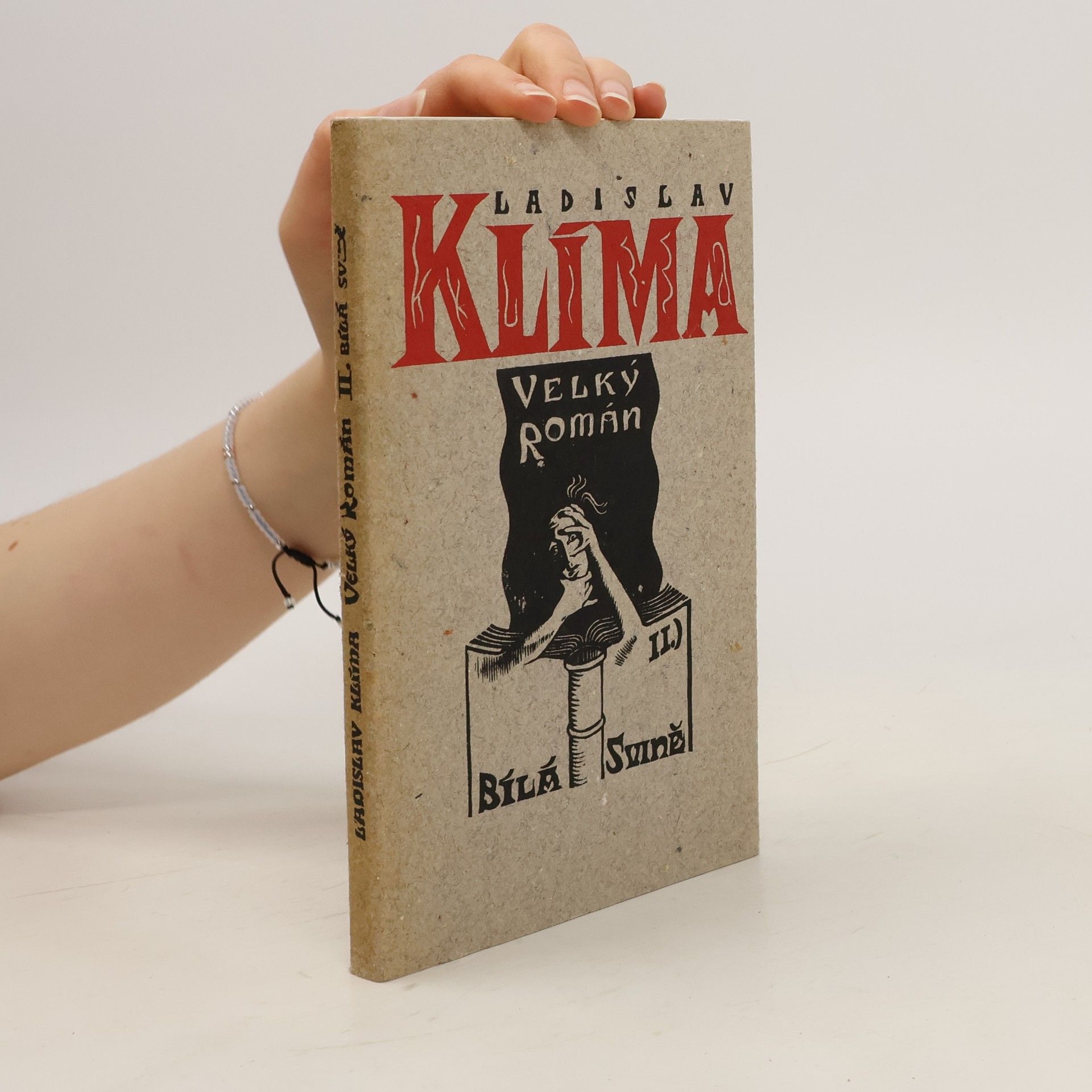 Ladislav Klíma Velký román. 2. díl. Bílá svině