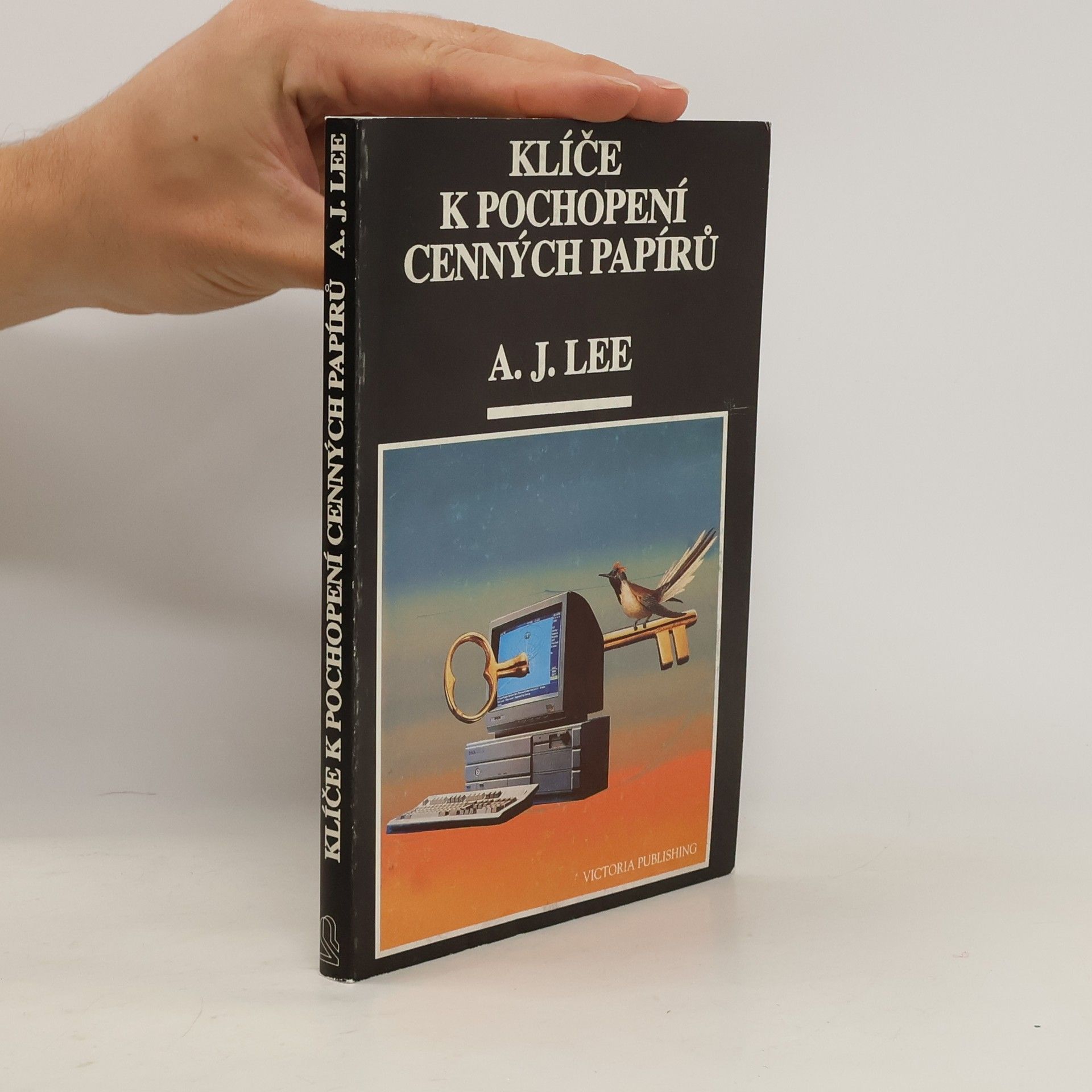 Anita Jones Lee Klíče k pochopení cenných papírů