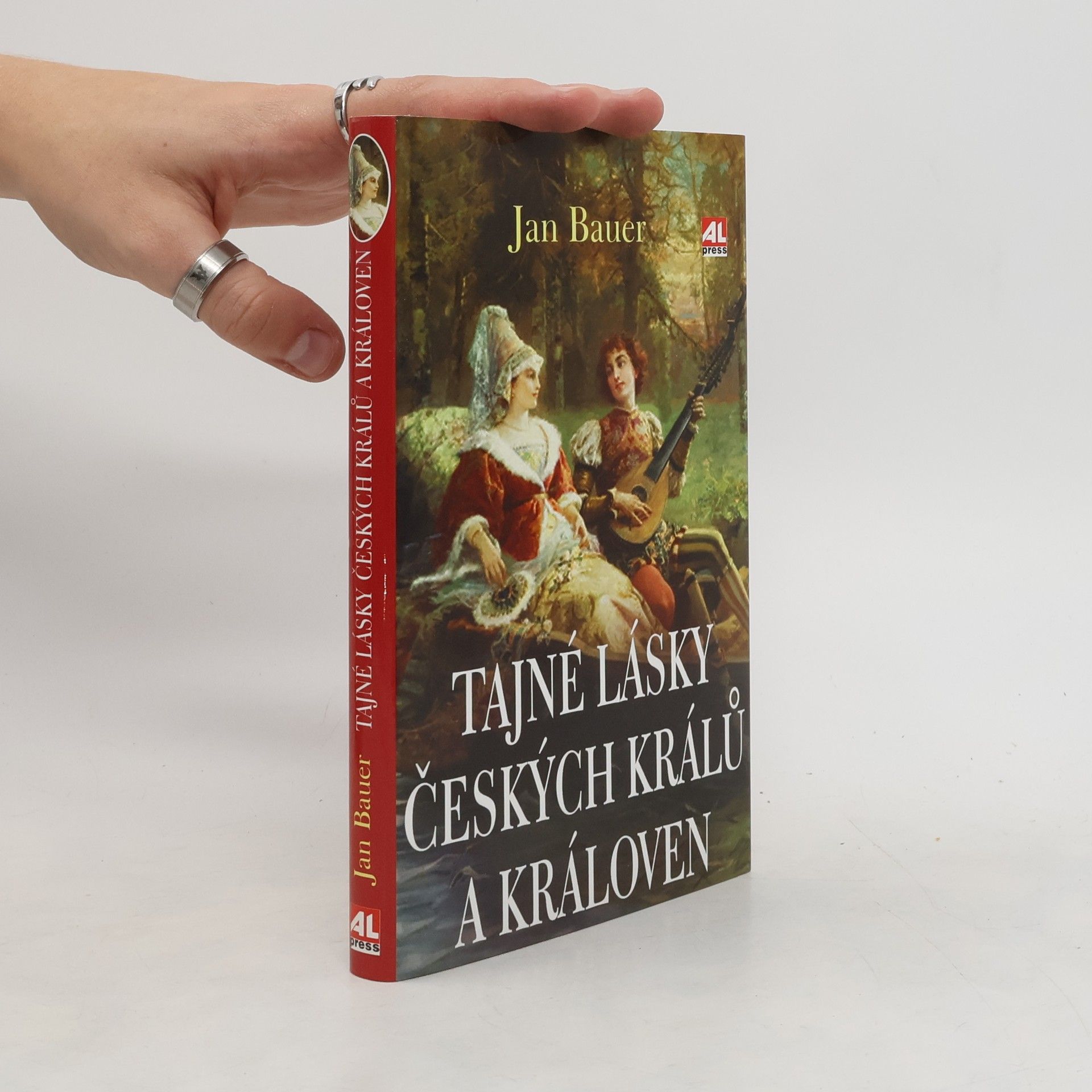 Jan Bauer Tajné lásky českých králů a královen