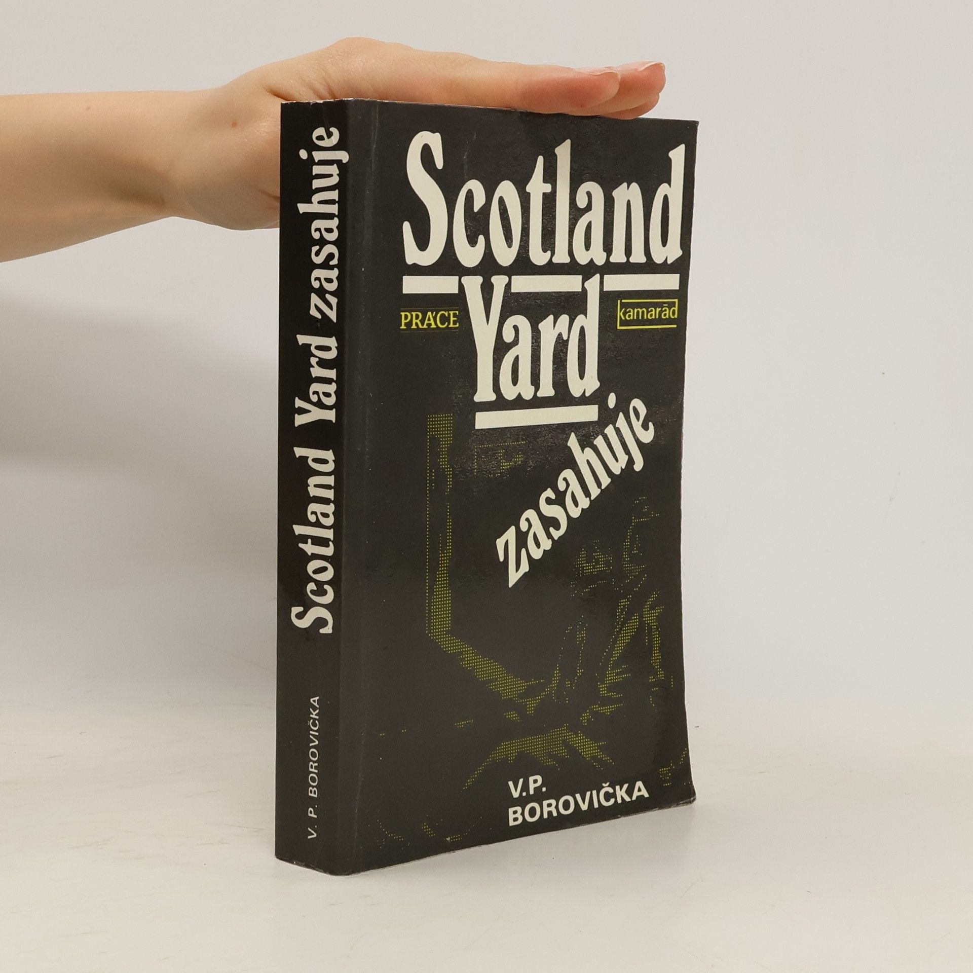 Václav Pavel Borovička Scotland Yard zasahuje