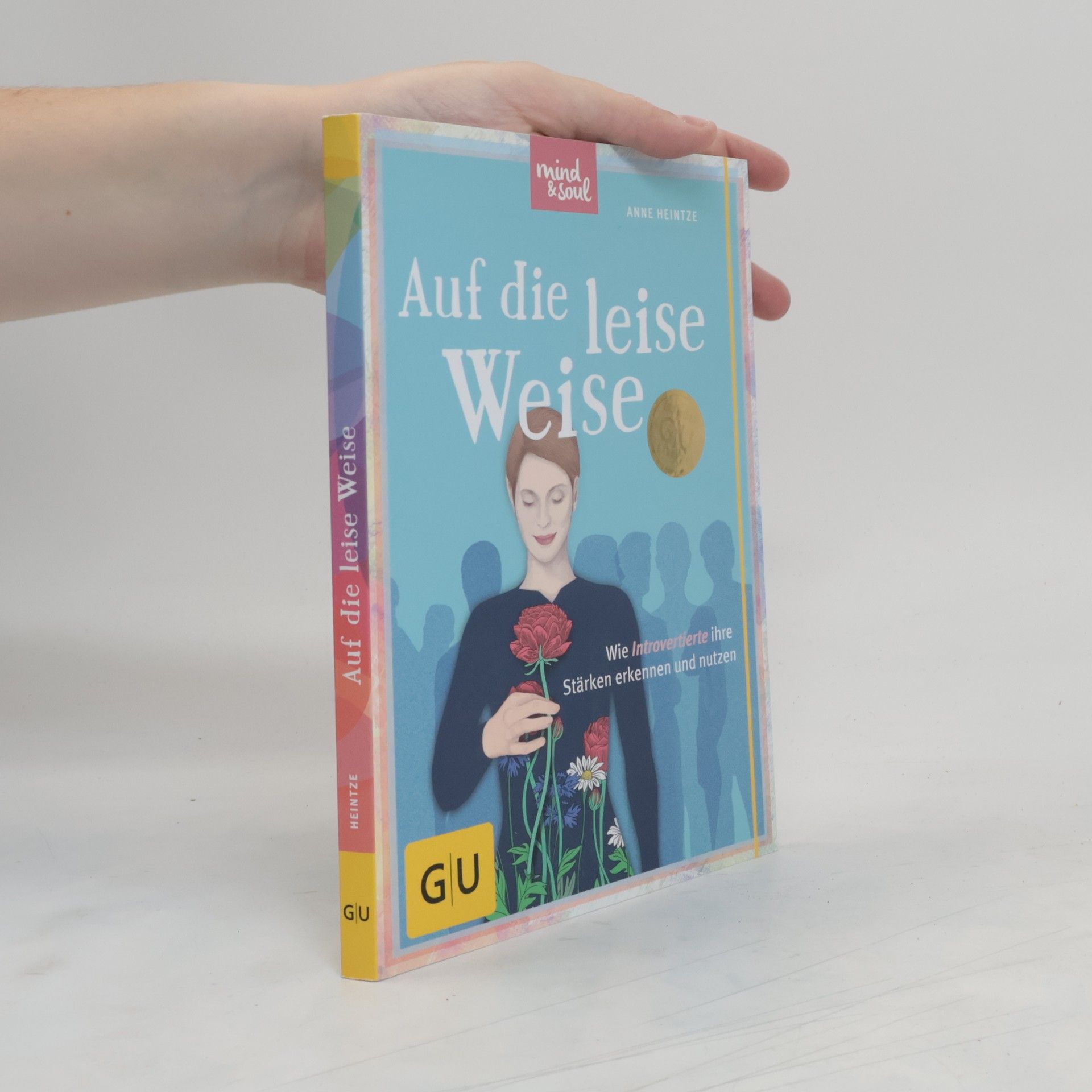 Anne Heintze Auf die leise Weise