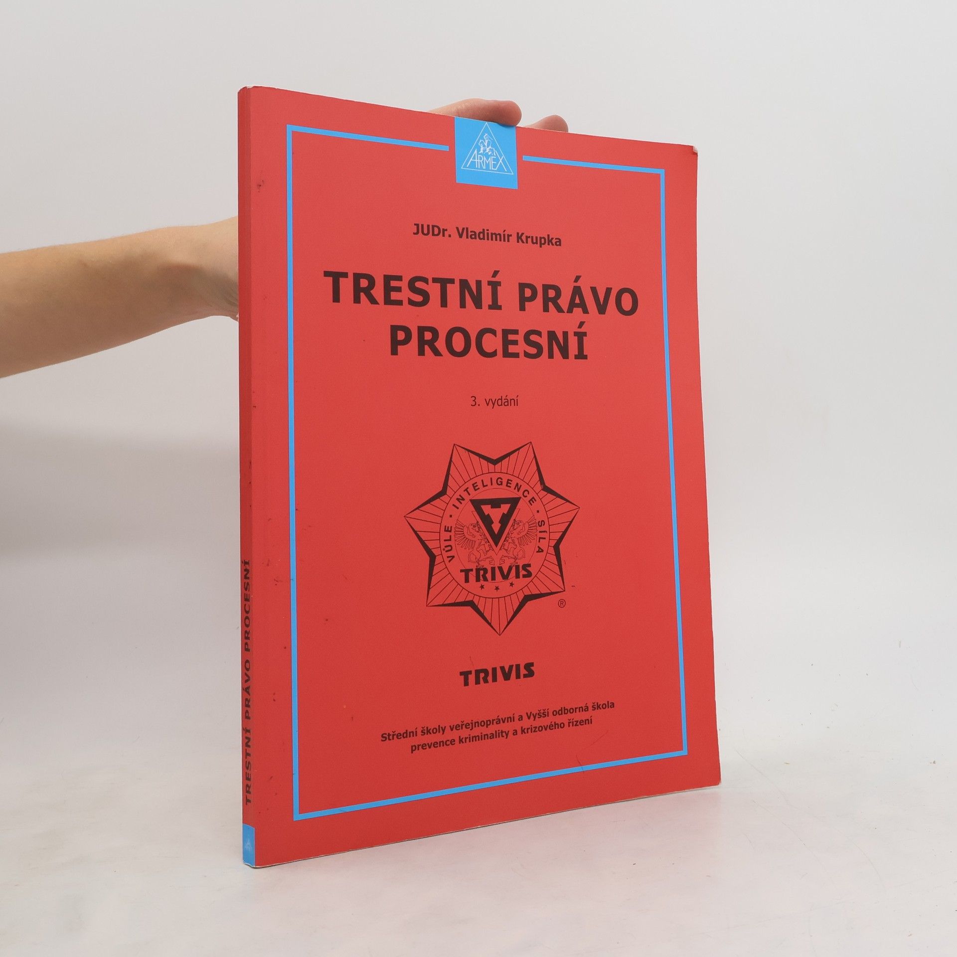 Vladimír Krupka Trestní právo procesní