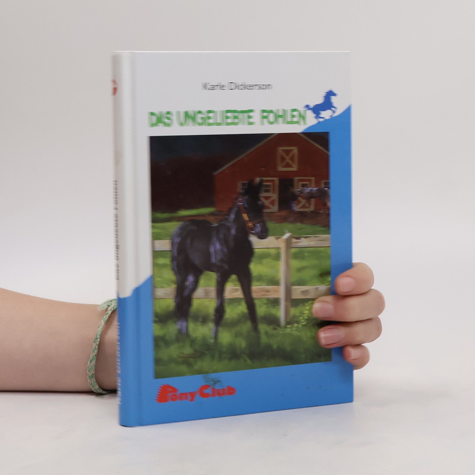 Karle Dickerson Das ungeliebte Fohlen