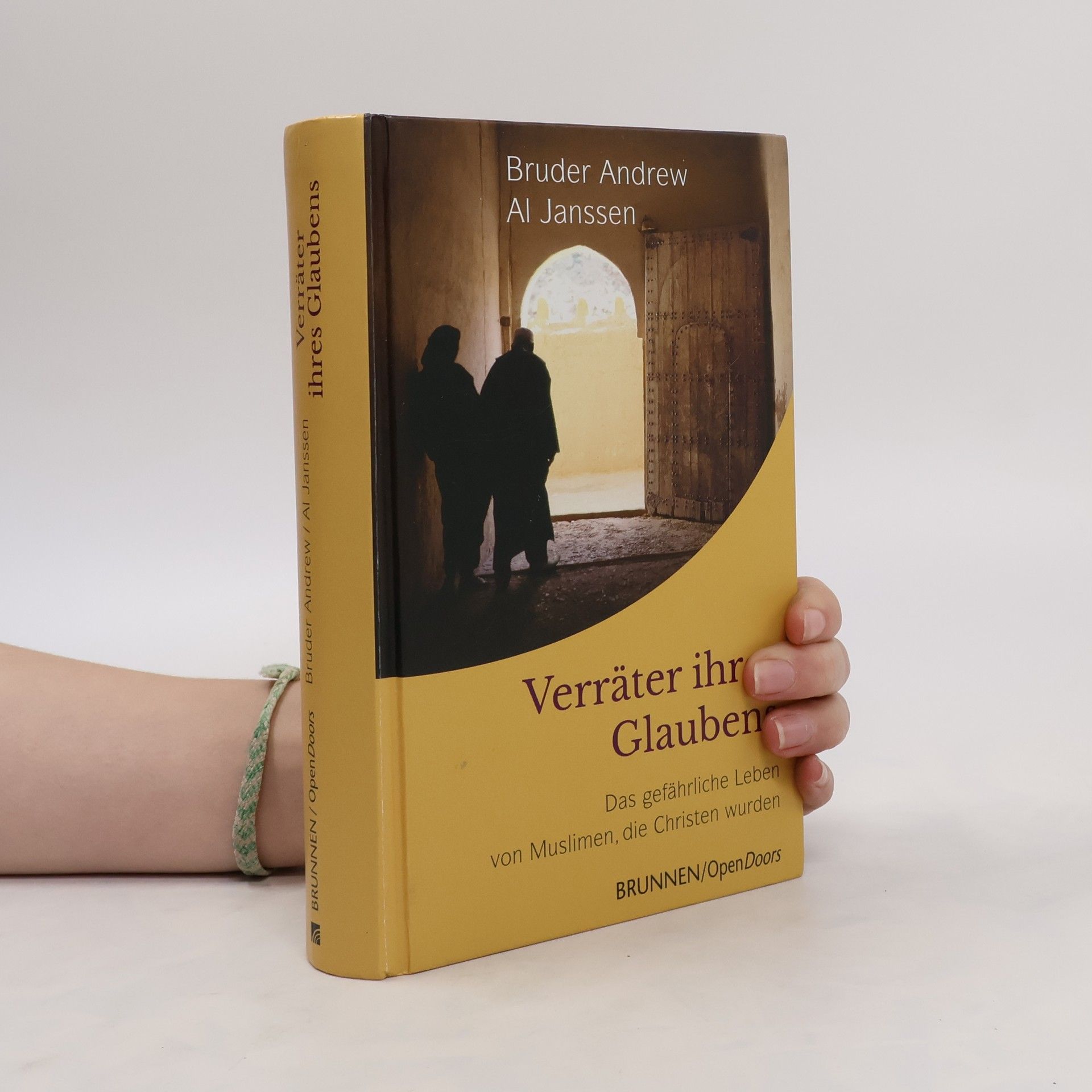 Brother Andrew Verräter ihres Glaubens. Das gefährliche Leben von Muslimen, die Christen wurden