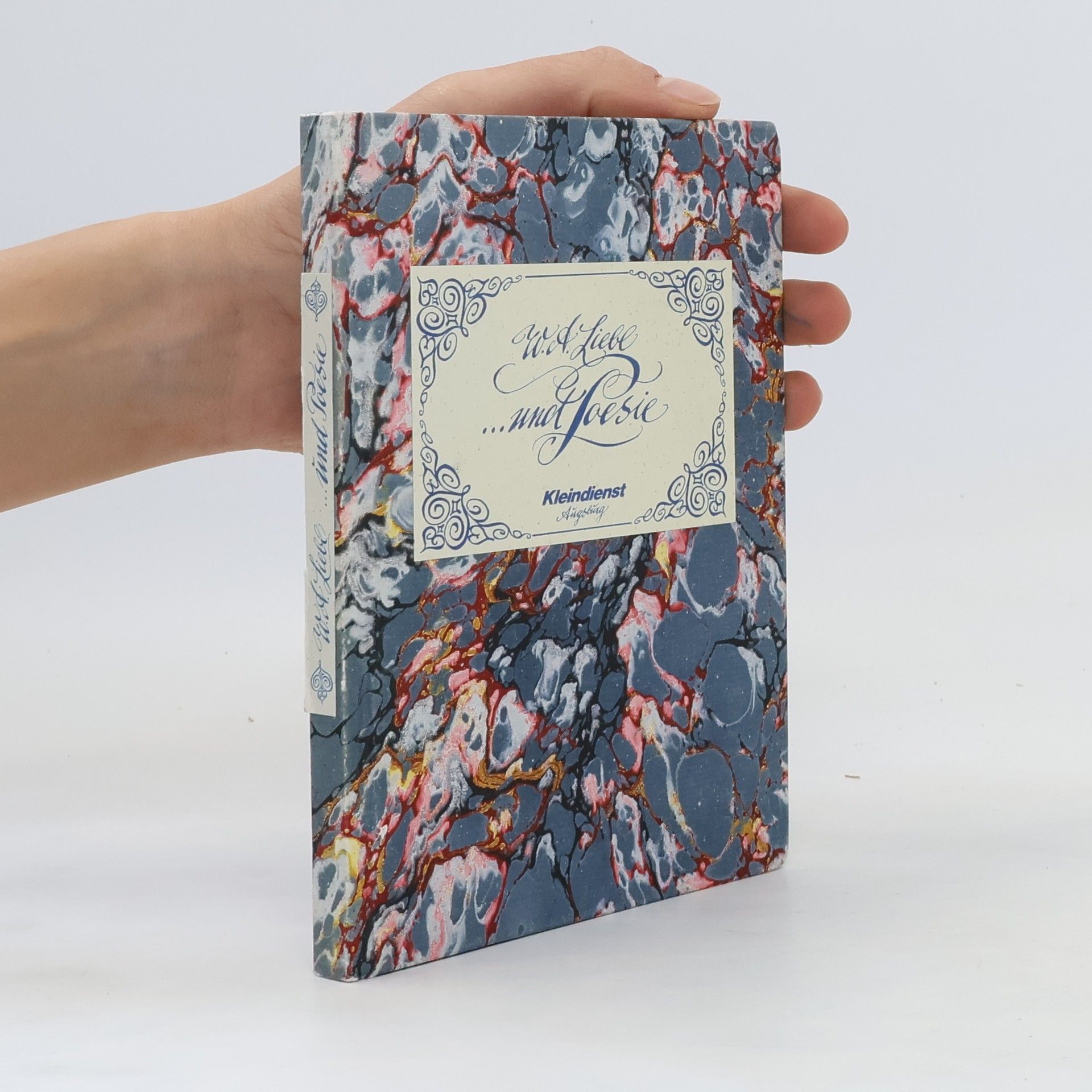 W. A. Liebl … und Poesie