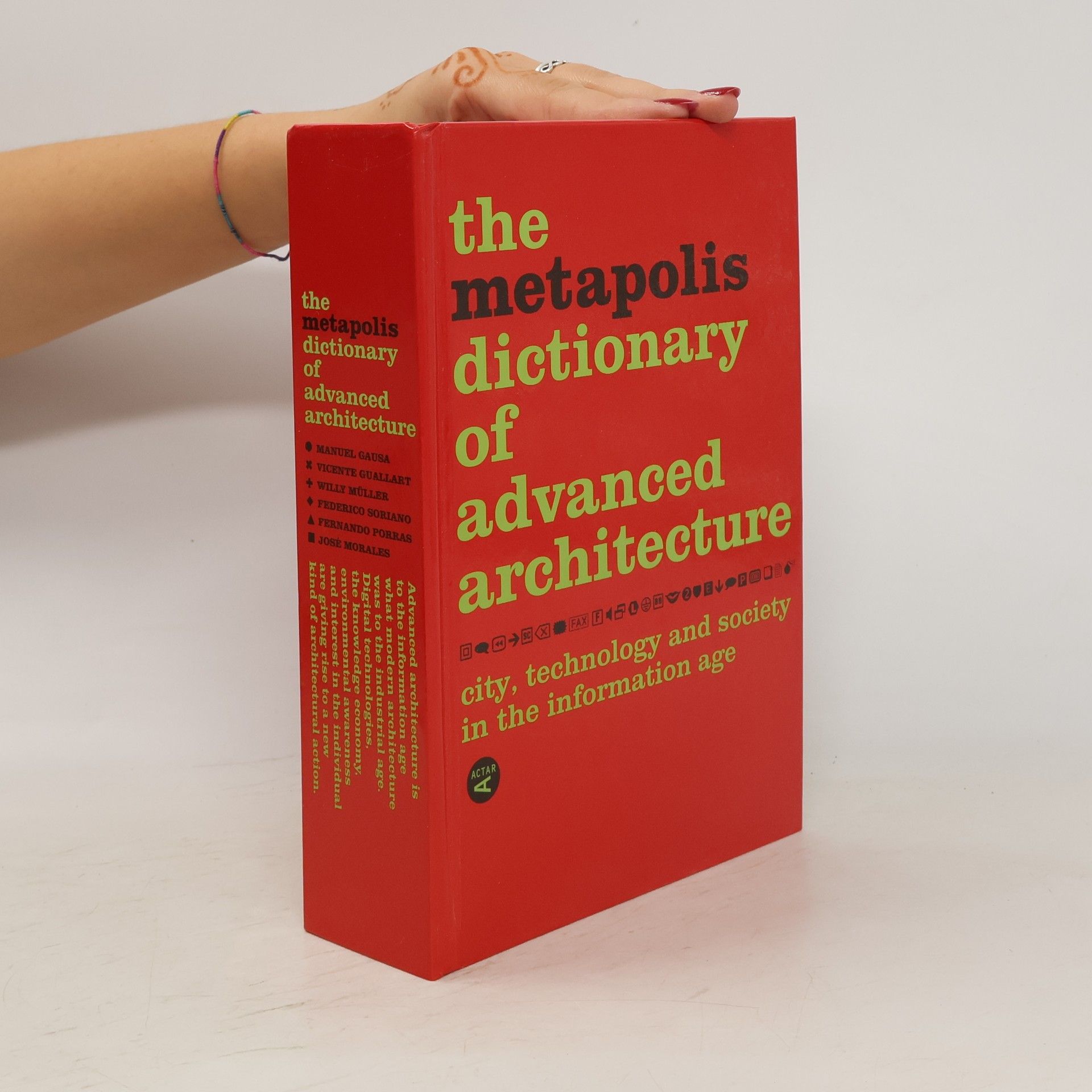 Manuel Gausa The Metapolis Dictionary of Advanced Architecture