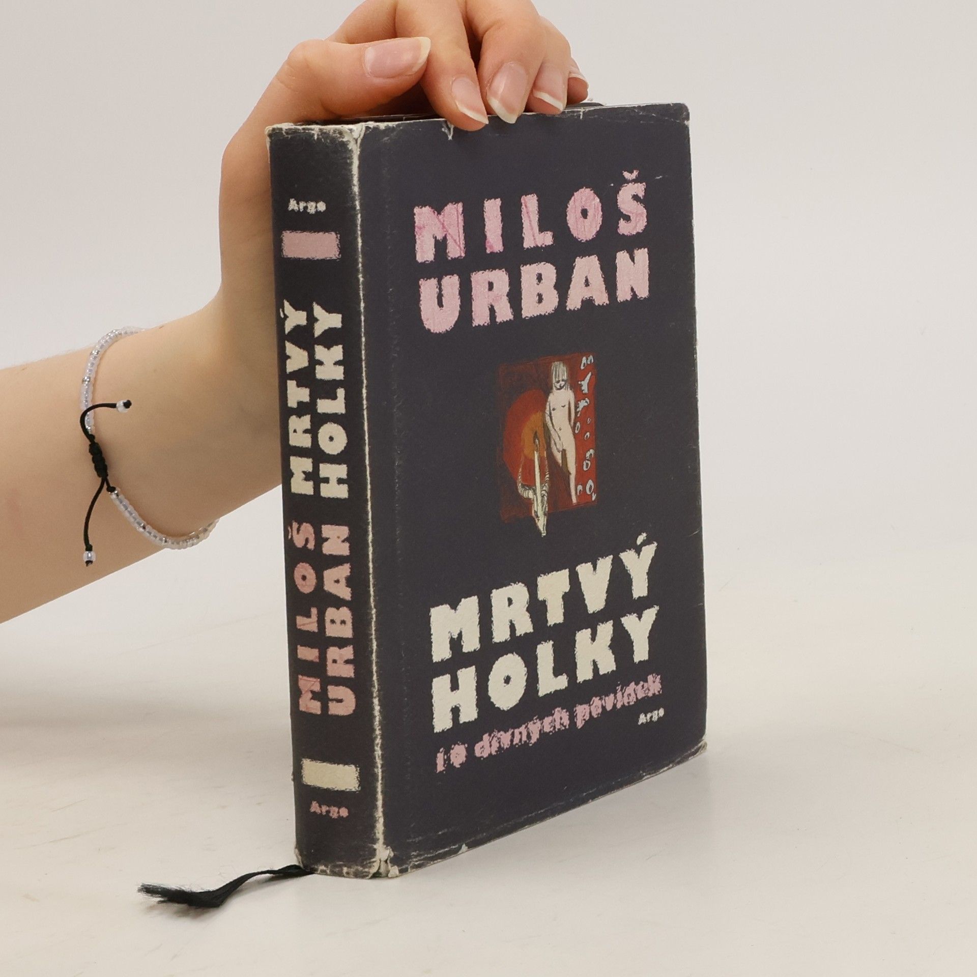 Miloš Urban Mrtvý holky: 10 divných povídek