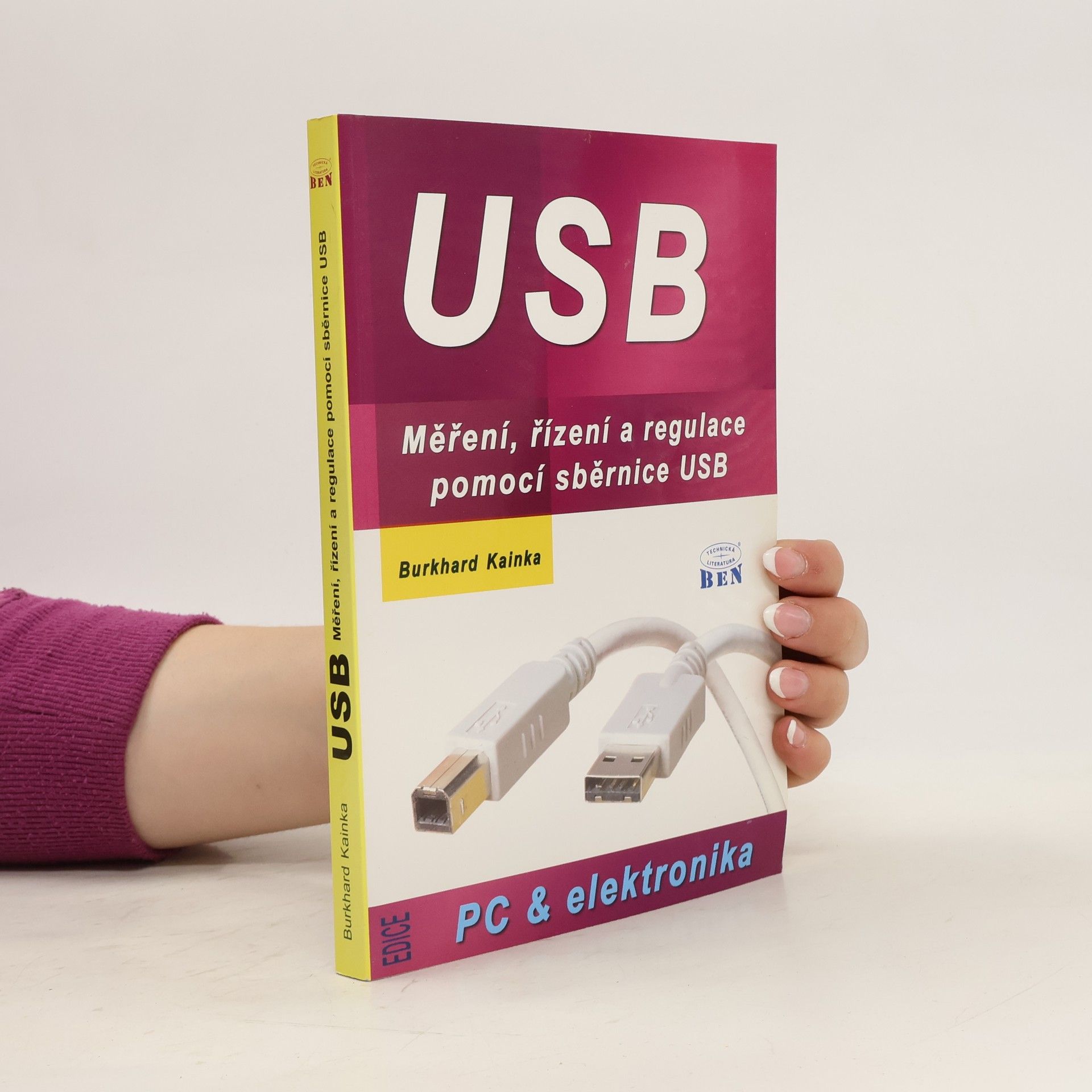 Burkhard Kainka USB - měření, řízení a regulace pomocí sběrnice USB