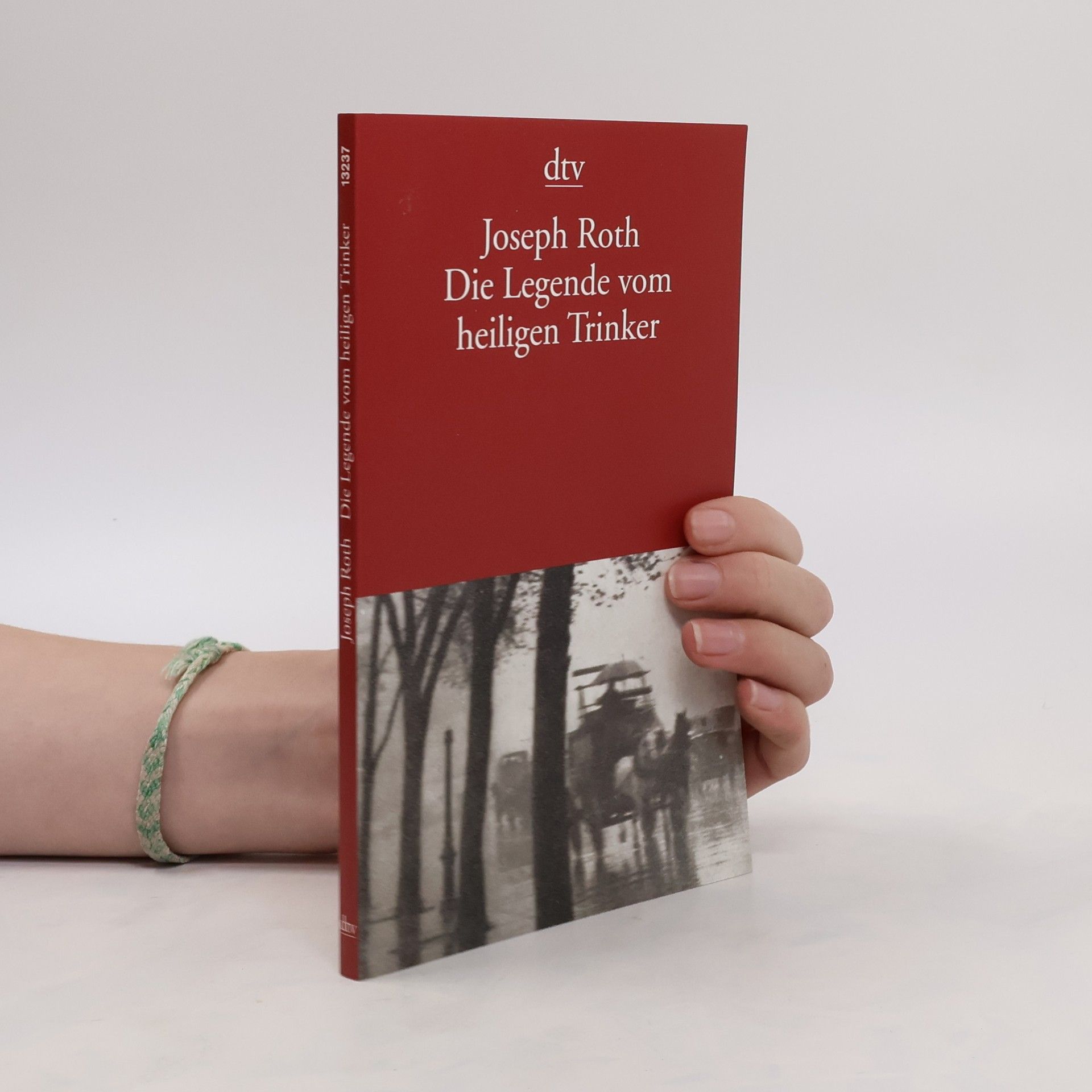 Joseph Roth Die Legende vom heiligen Trinker