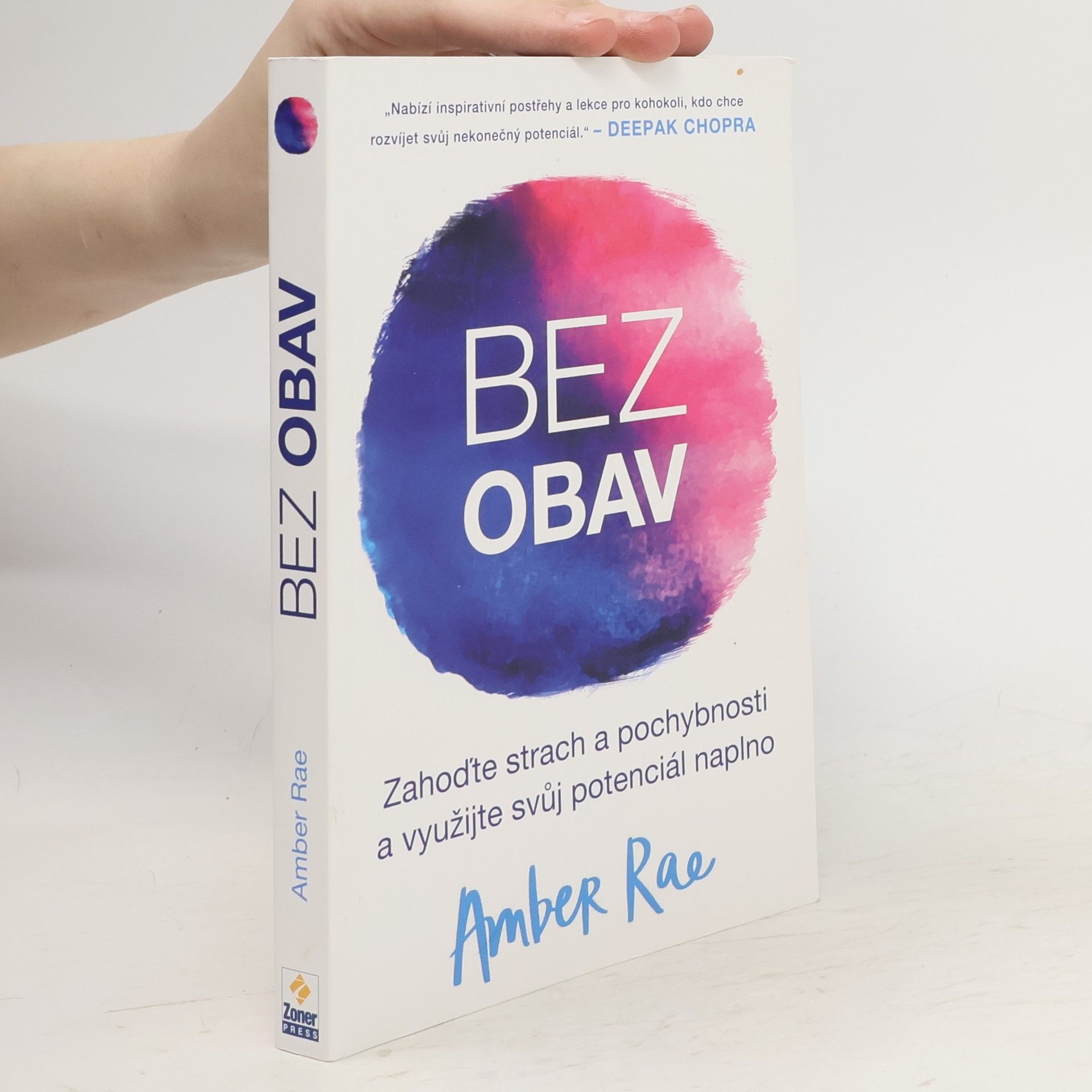 Amber Rae Bez obav : jak překonat strach a pochybnosti a odemknout svůj plný potenciál