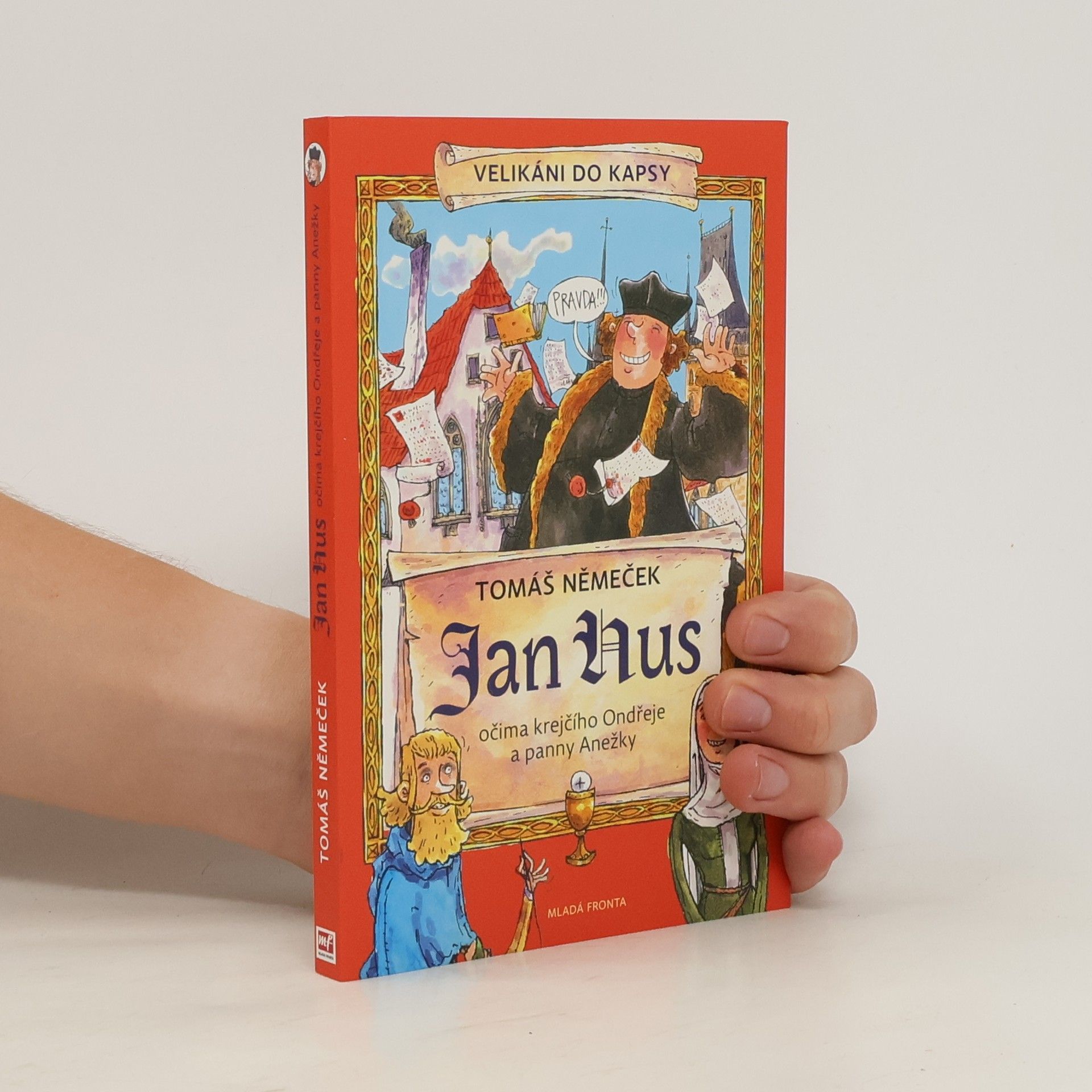 Tomáš Němeček Jan Hus očima krejčího Ondřeje a panny Anežky