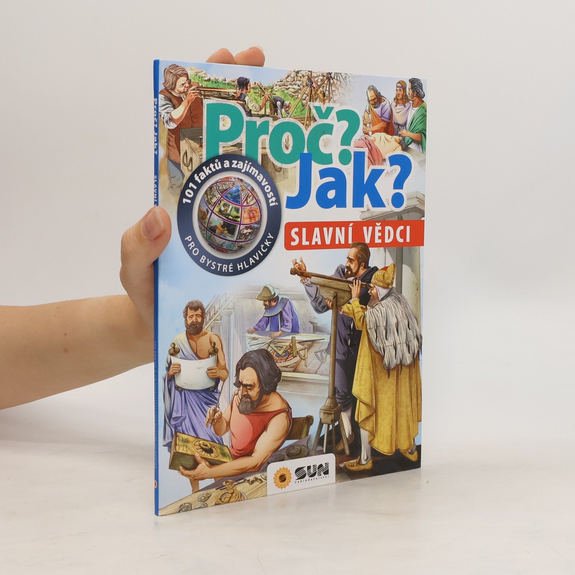 kolektiv Proč? Jak? Slavní vědci