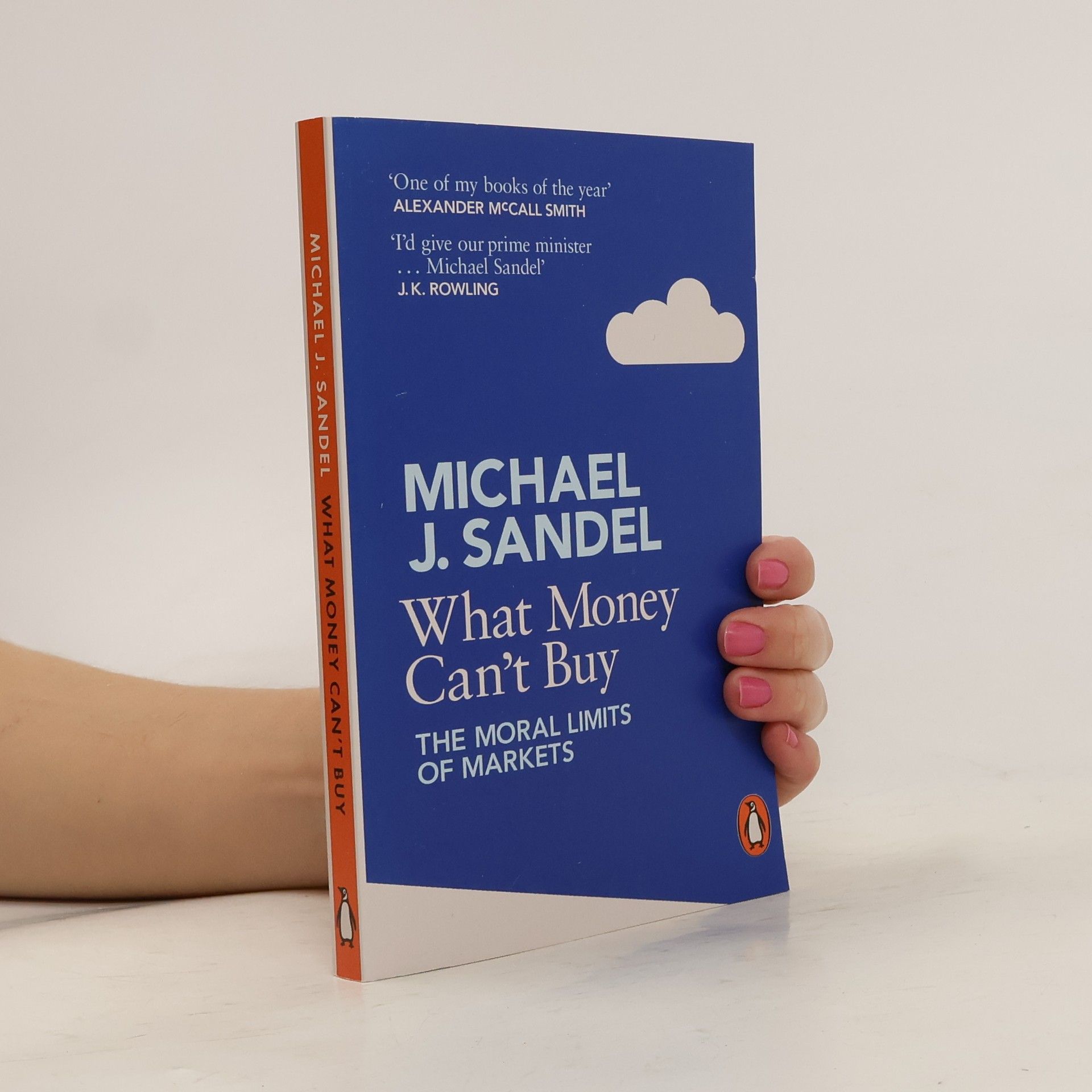 Michael Sandel What money can't buy : the moral limits of markets