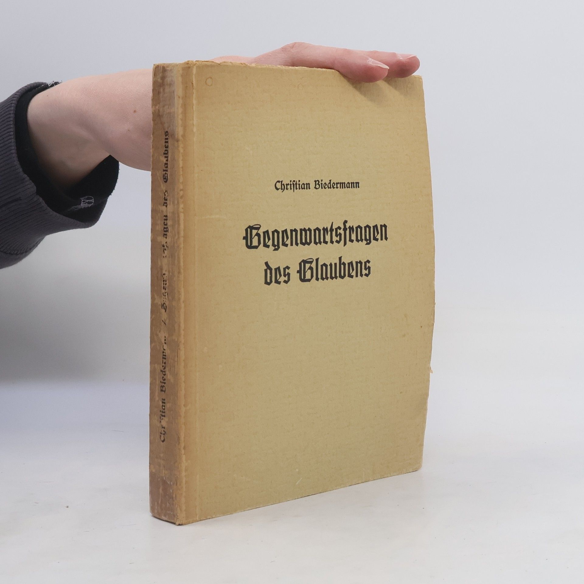 Christian Biedermann Gegenwartsfragen des Glaubens