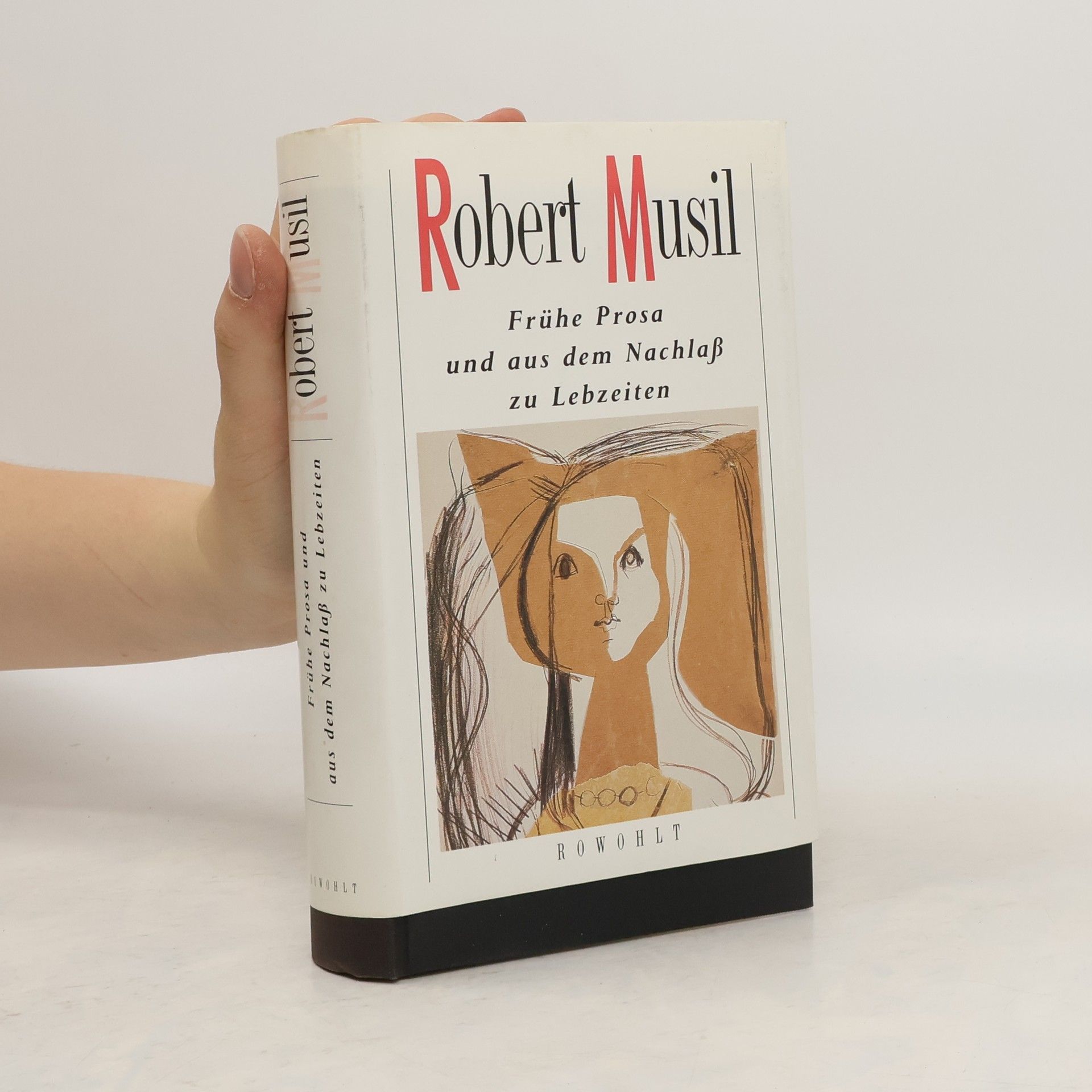 Robert Musil Frühe Prosa und aus dem Nachlass zu Lebzeiten