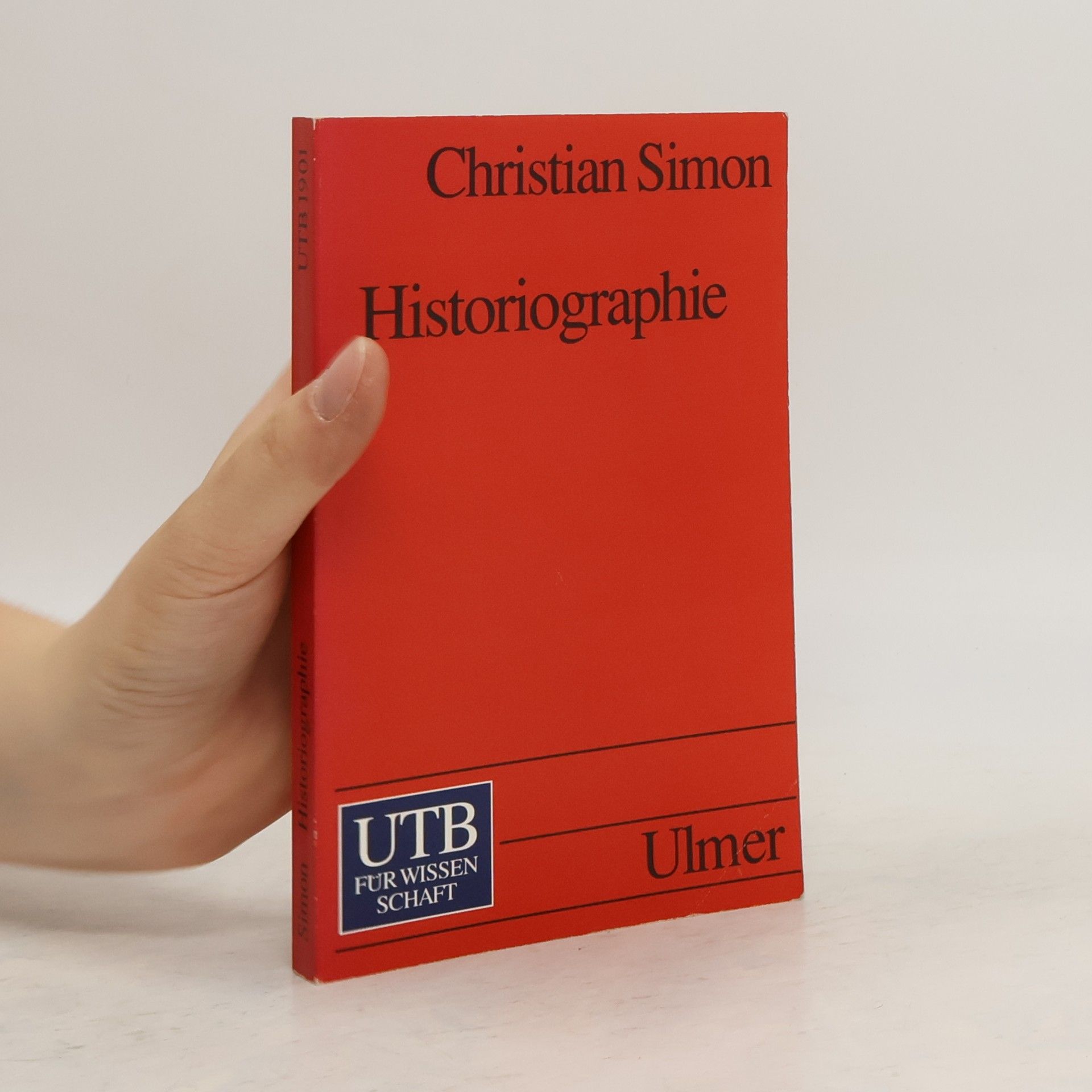 Christian Simon Historiographie. Eine Einführung