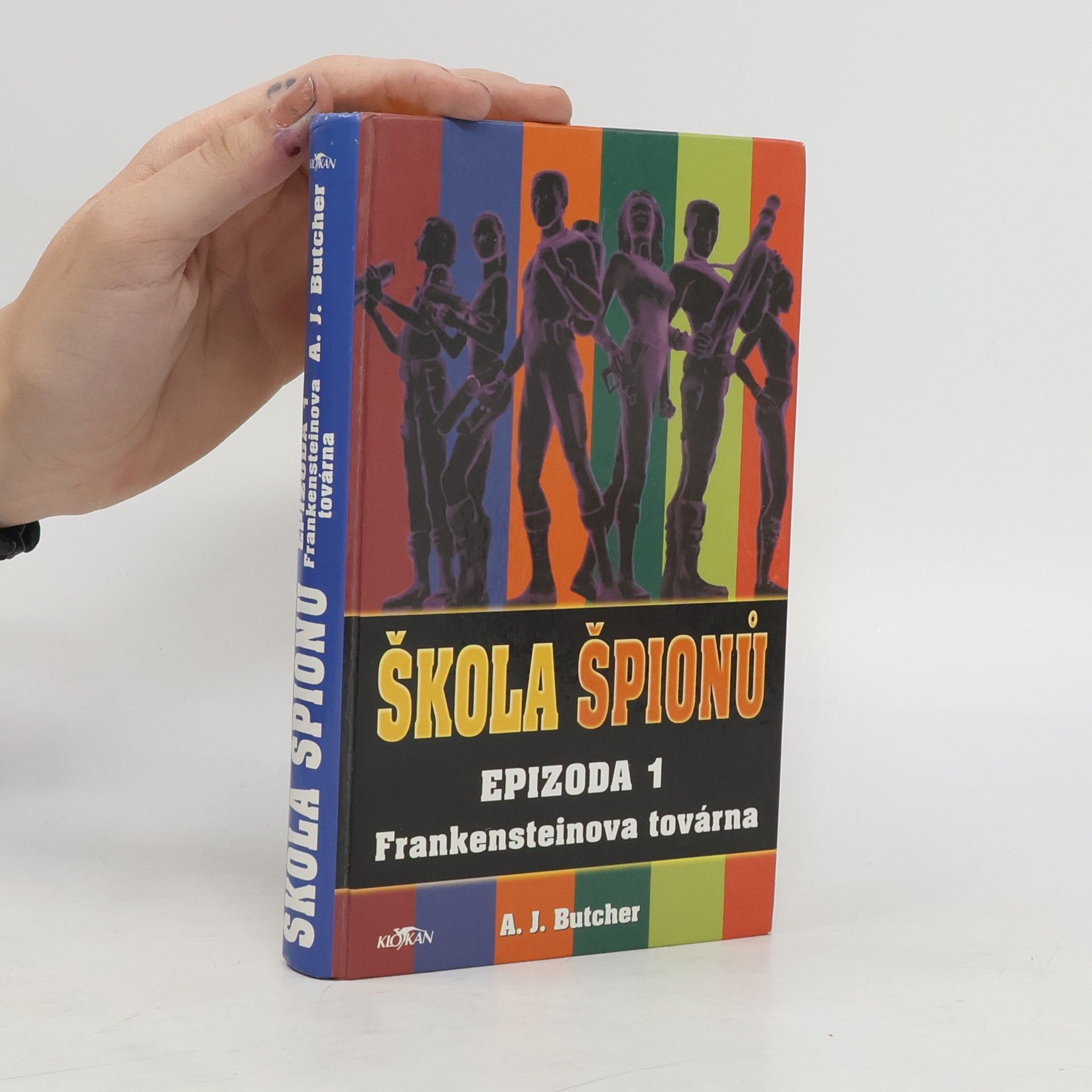 A. J. Butcher Škola špionů. Epizoda 1. Frankensteinova továrna