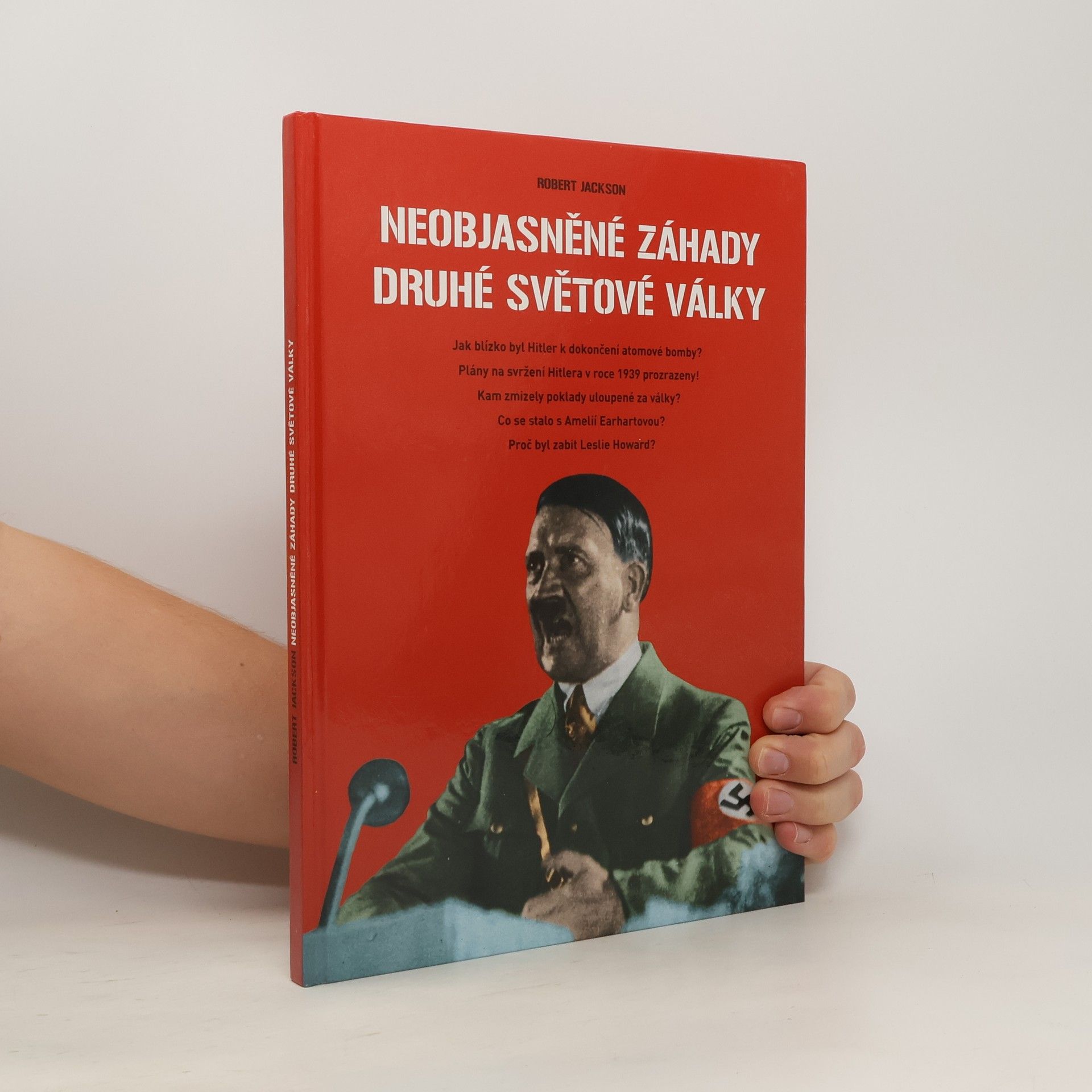 Robert Jackson Neobjasněné záhady druhé světové války