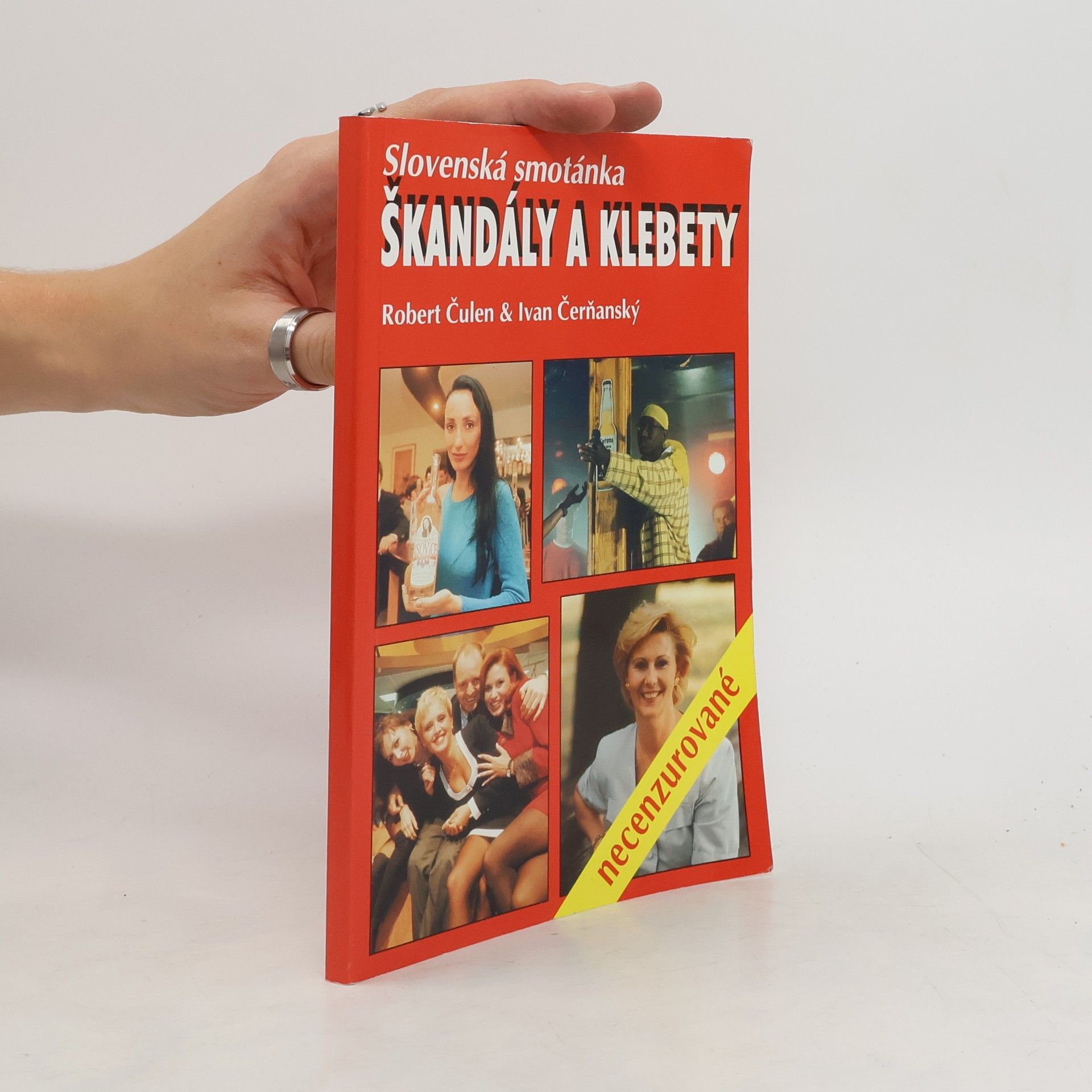Robert Čulen Slovenská smotánka : škandály a klebety necenzurované