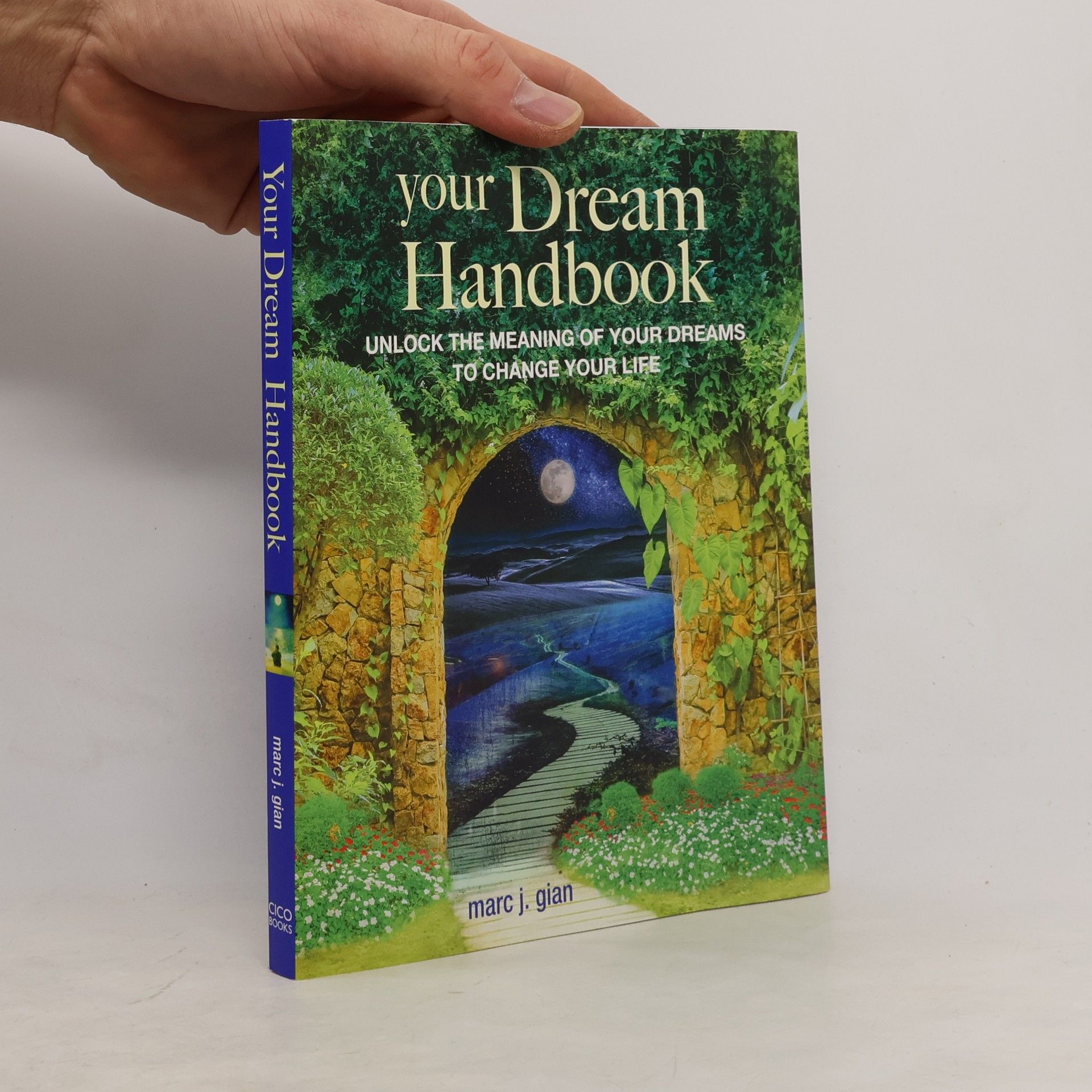 Marc J. Gian Your Dream Handbook