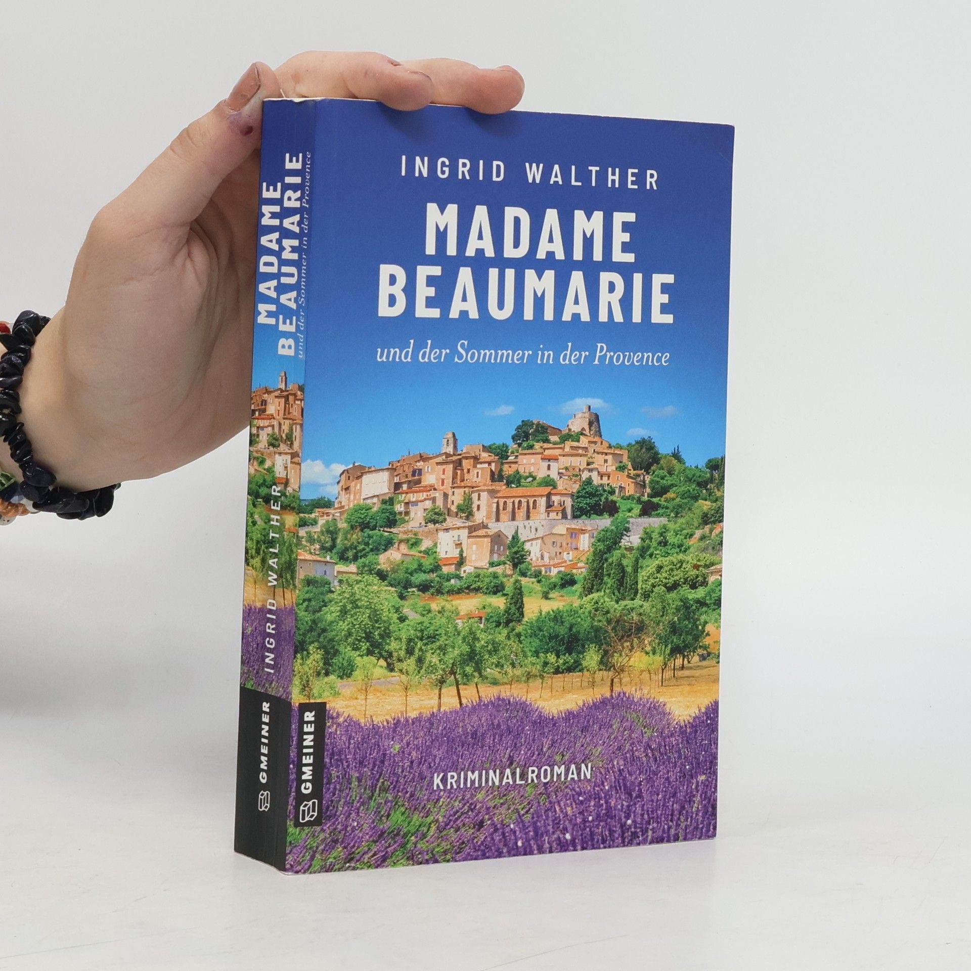 Ingrid Walther Madame Beaumarie und der Sommer in der Provence