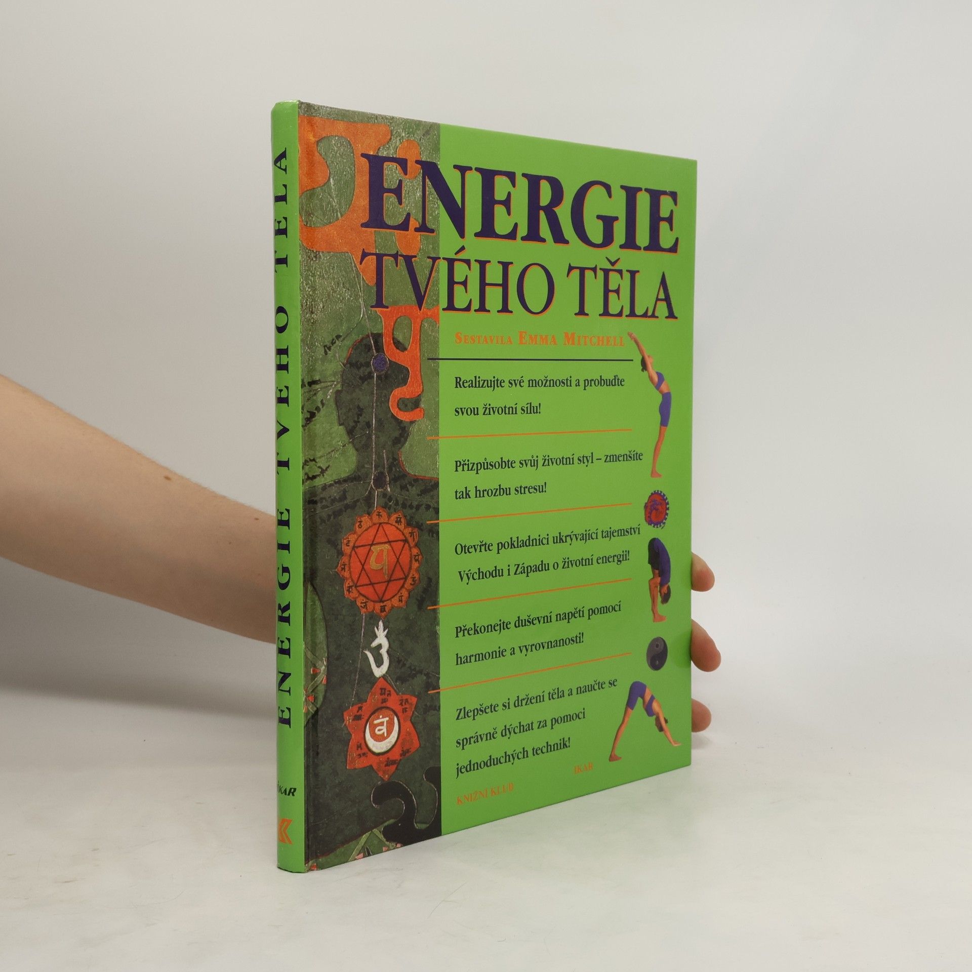 Emma Mitchell Energie tvého těla: Nové názory na zdraví a životní sílu