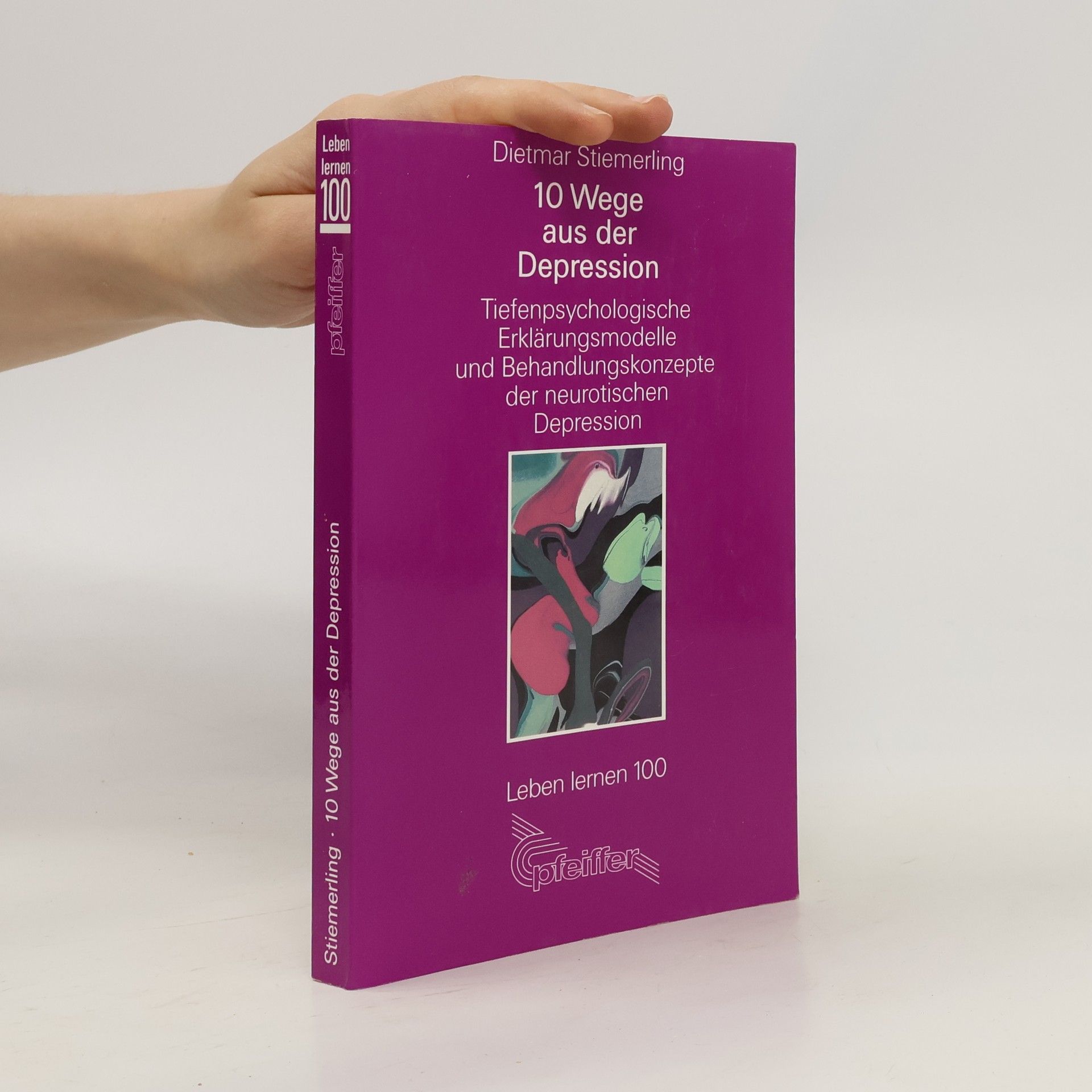Dietmar Stiemerling 10 Wege aus der Depression