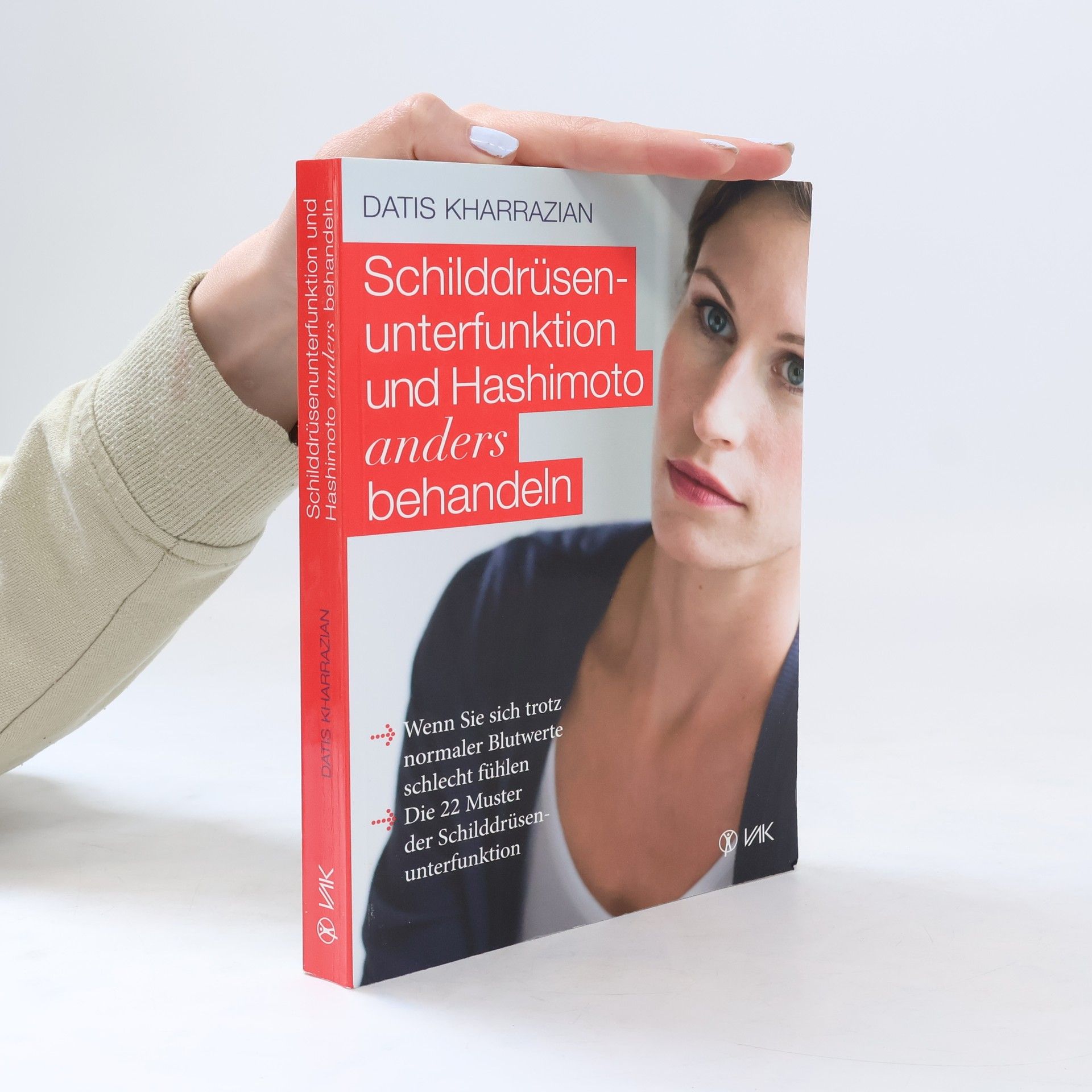 Datis Kharrazian Schilddrüsenunterfunktion und Hashimoto anders behandeln