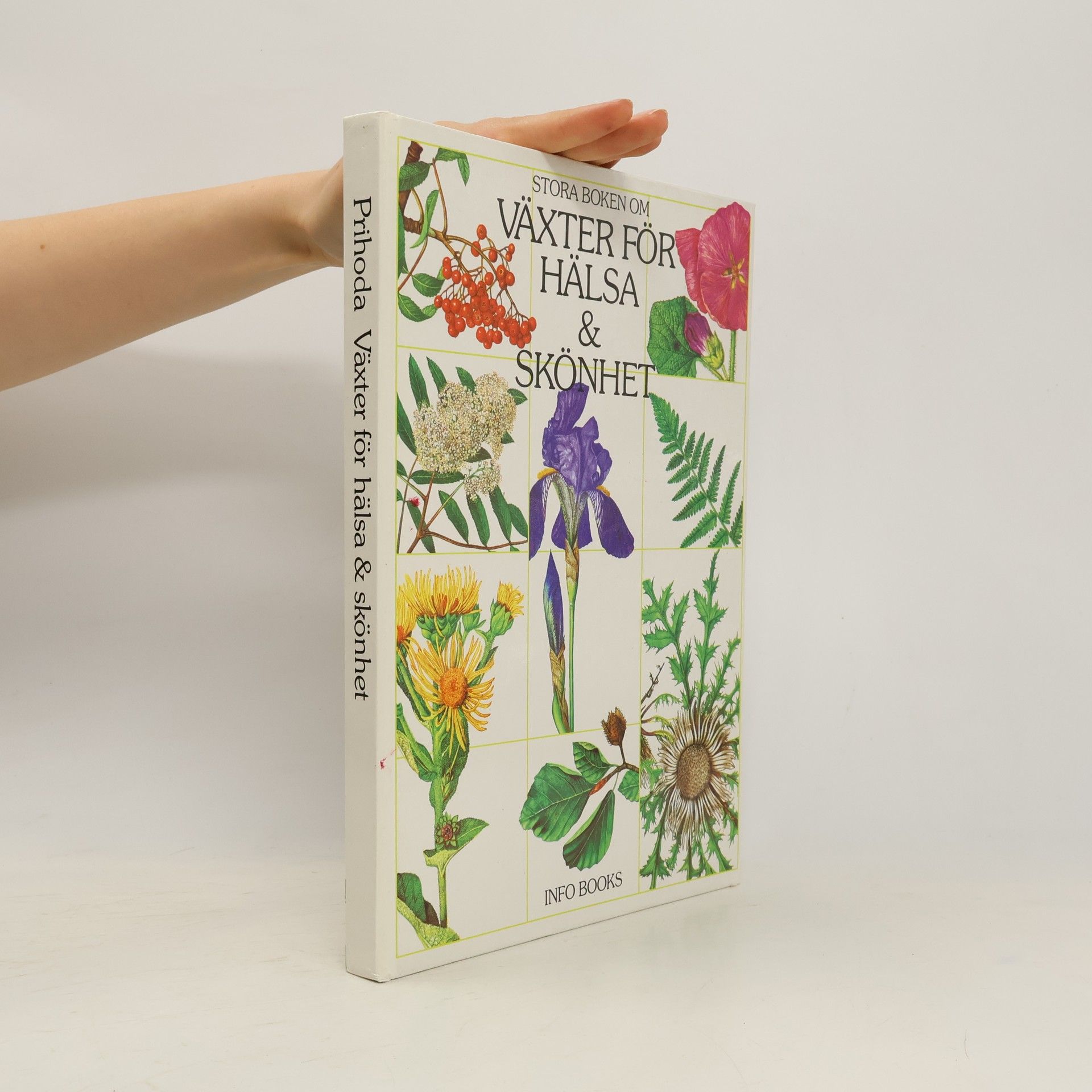 Antonín Příhoda Stora boken om växter för hälsa & skönhet