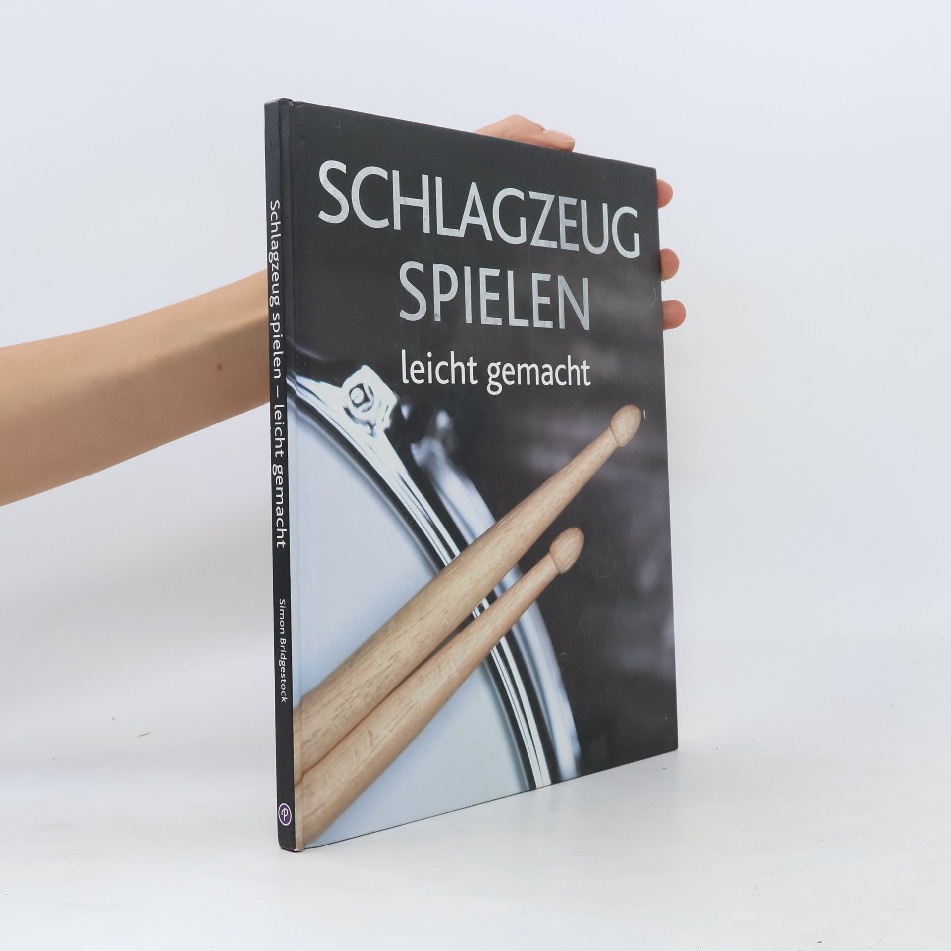 Simon Bridgestock Schlagzeug spielen leicht gemacht