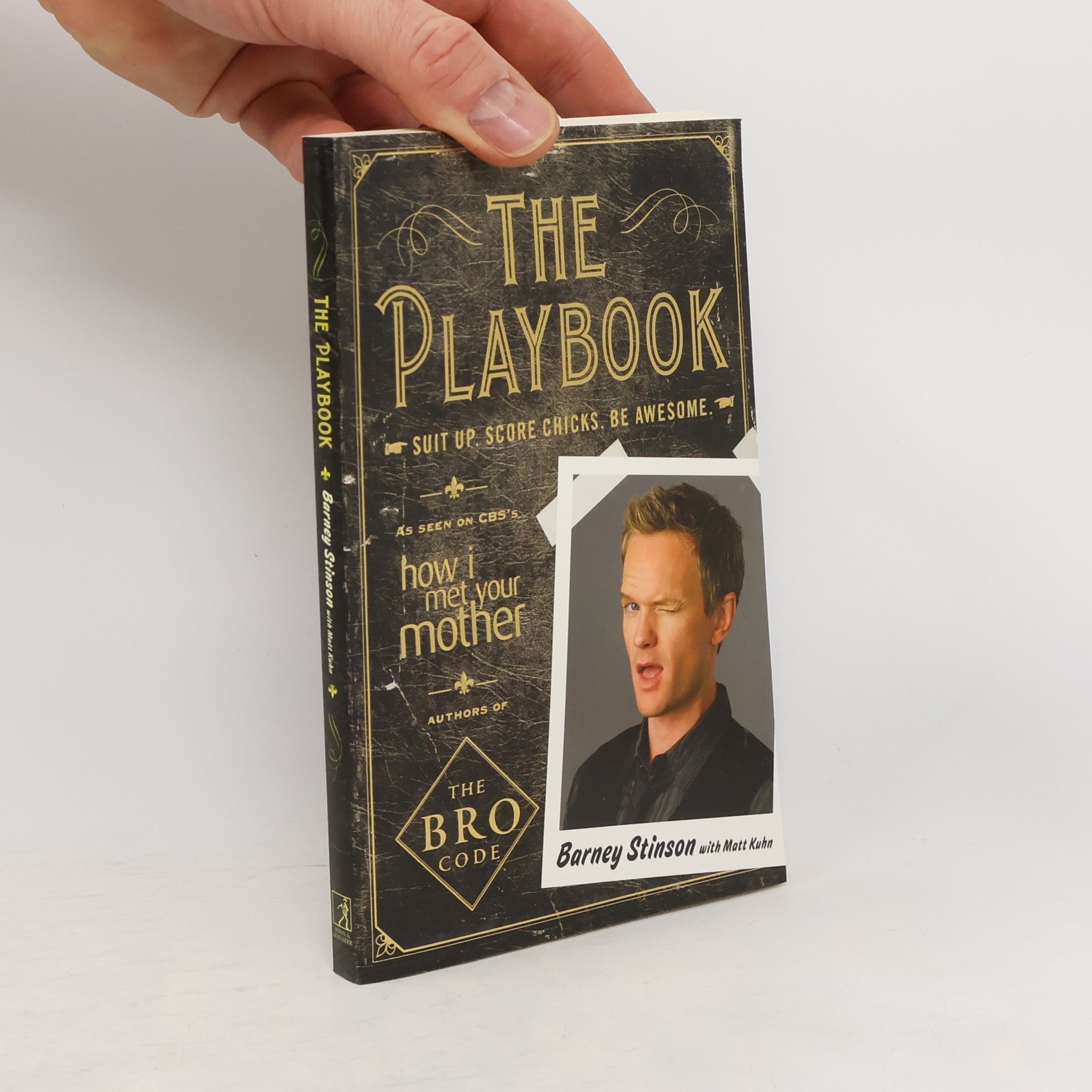 Neil Patrick Harris The playbook : suit up, score chicks, be awesome
