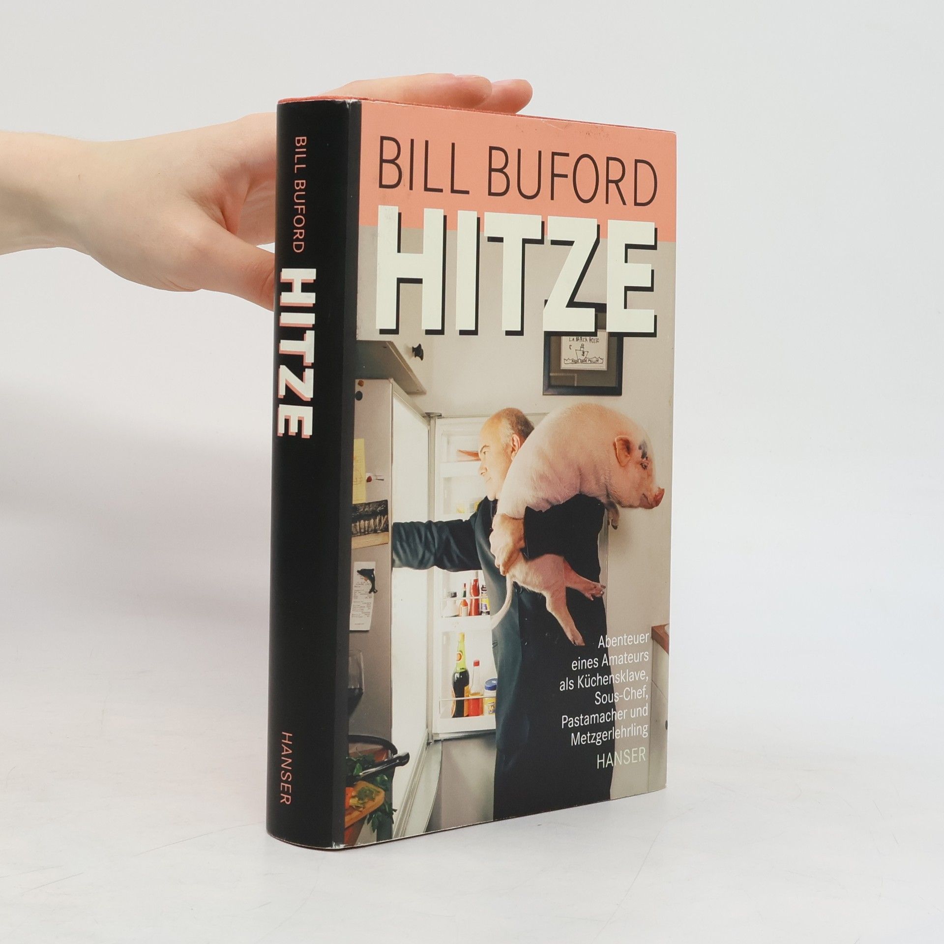 Bill Buford Hitze