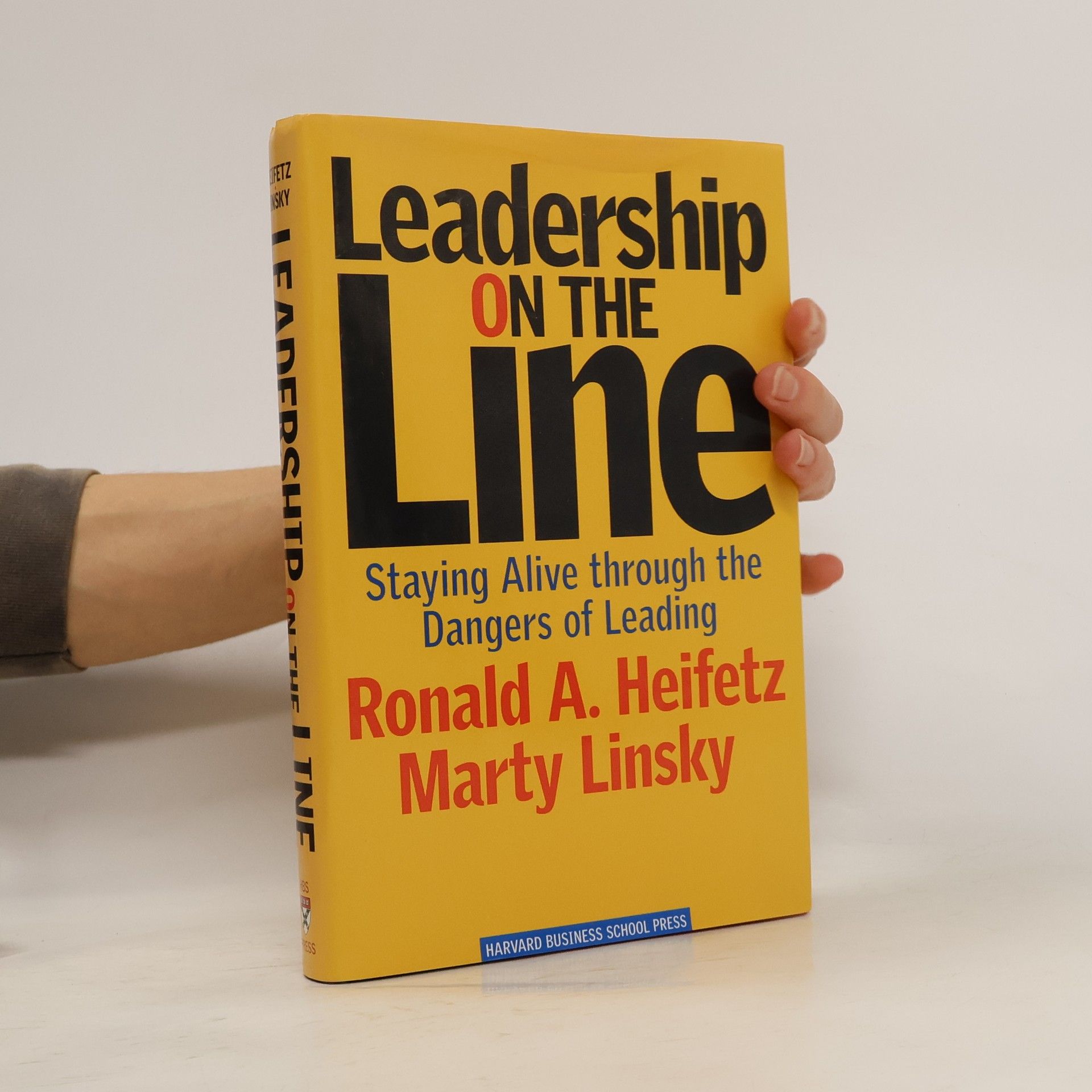 Ronald A Heifetz Leadership on the Line