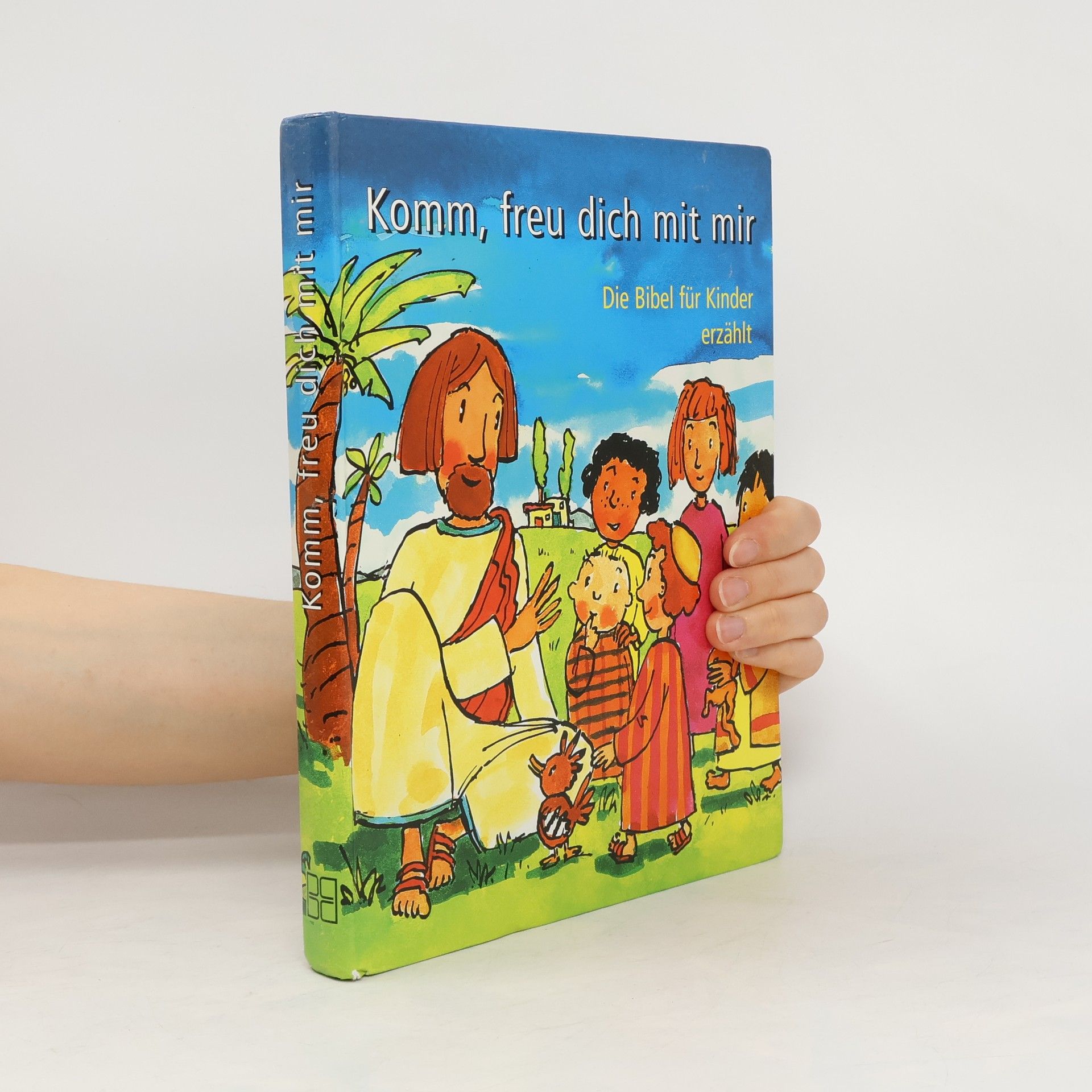 Rüdiger Pfeffer Komm, freu dich mit mir: Die Bibel für Kinder erzählt