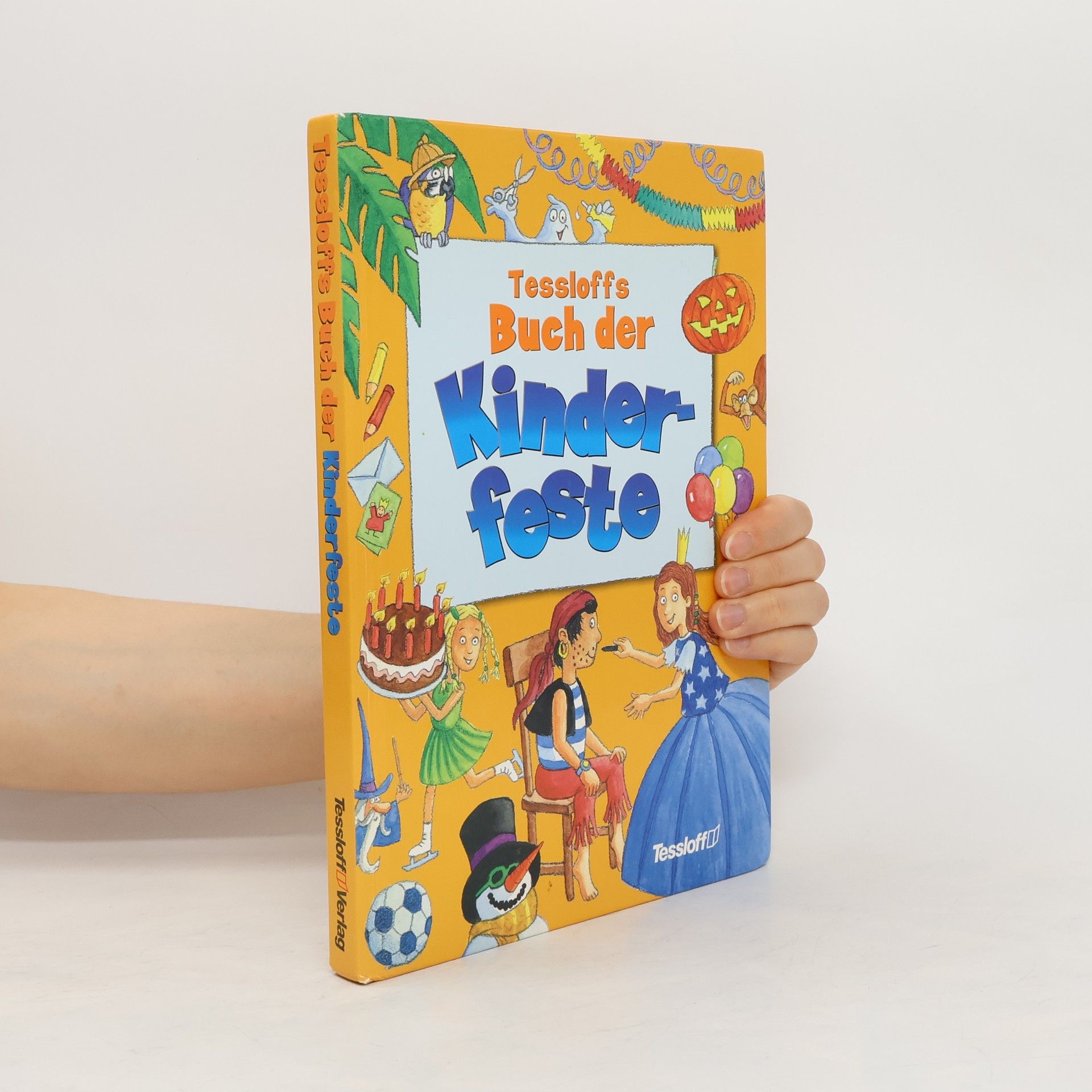 Mandy Kuckuk Tessloffs Buch der Kinderfeste