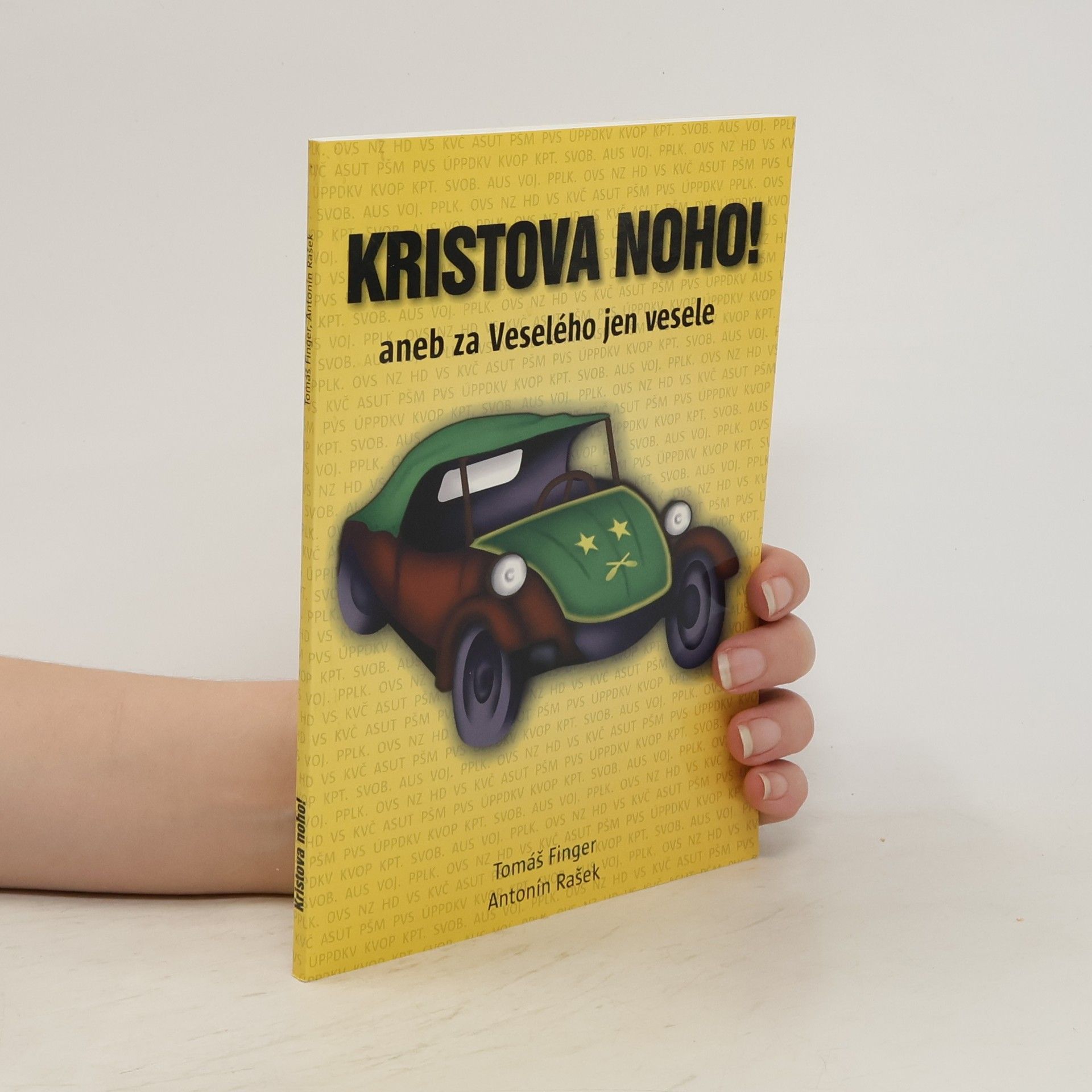 Tomáš Finger Kristova noho! aneb za Veselého jen vesele
