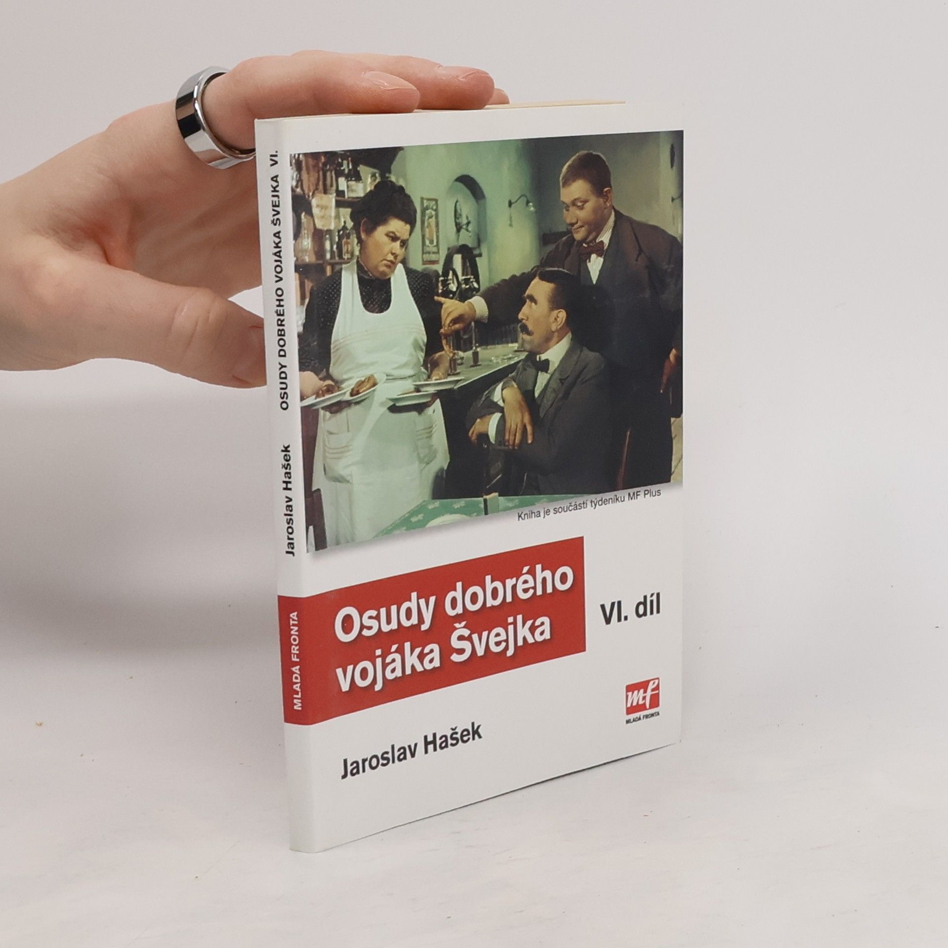 Jaroslav Hašek Osudy dobrého vojáka Švejka 6. díl