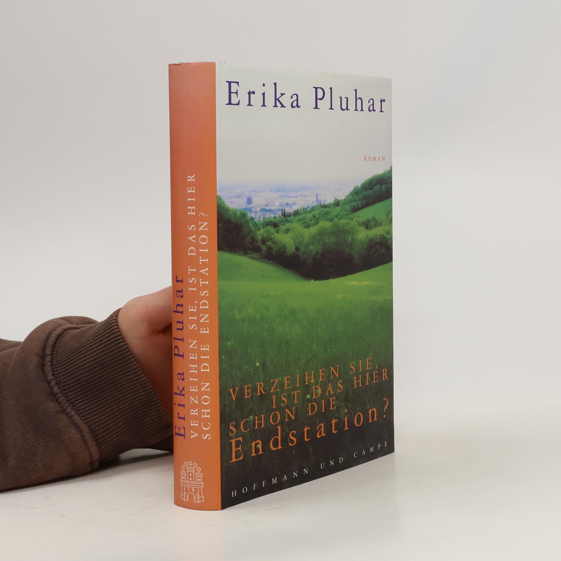Erika Pluhar Verzeihen Sie, ist das hier schon die Endstation?