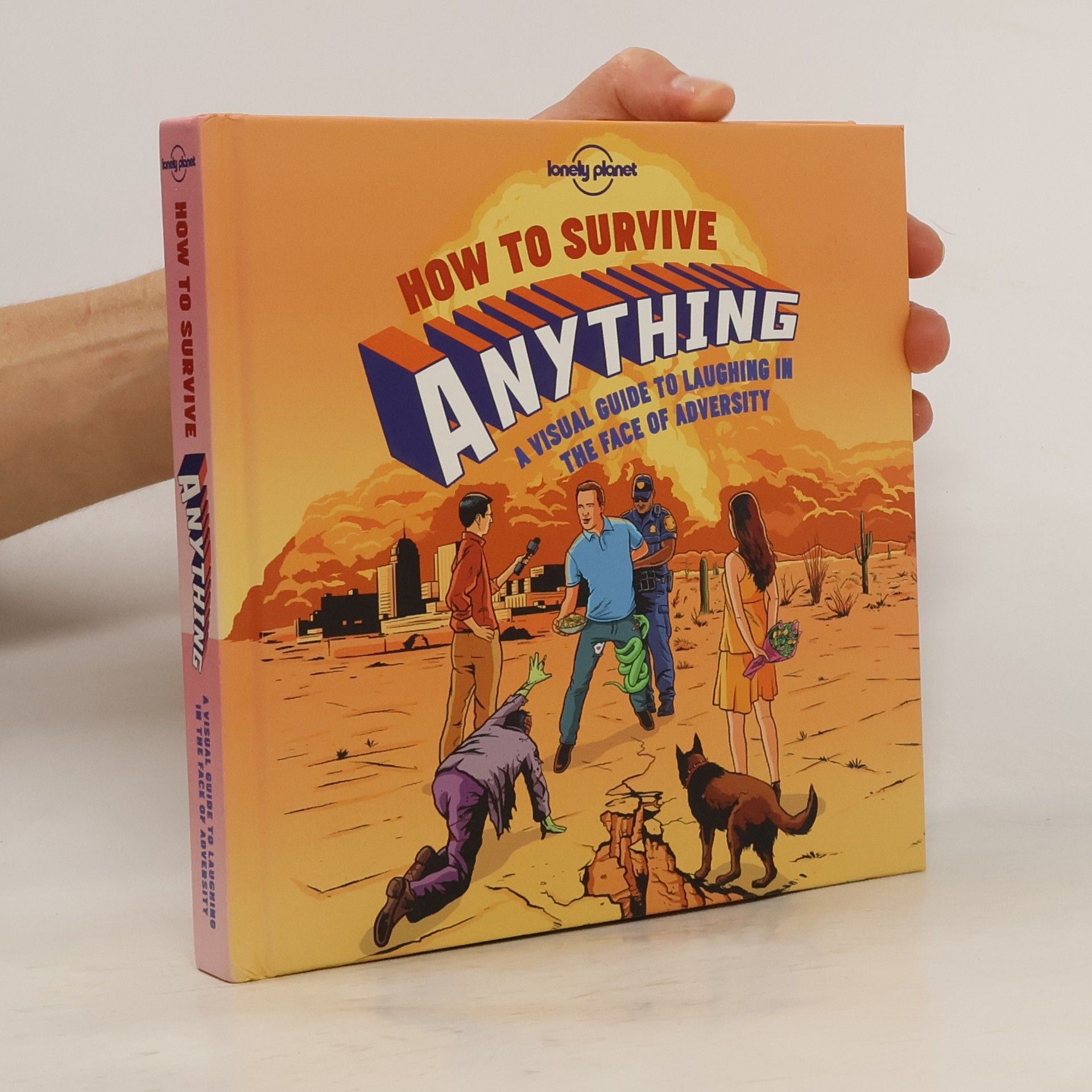 kolektiv How to survive anything : a visual guide to laughing in the face of adversity