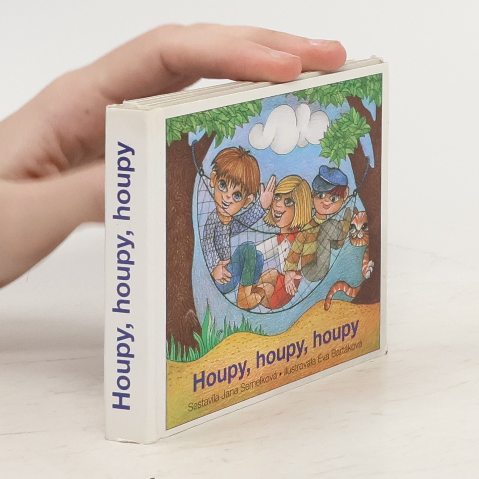 Jana Semelková Houpy, houpy, houpy