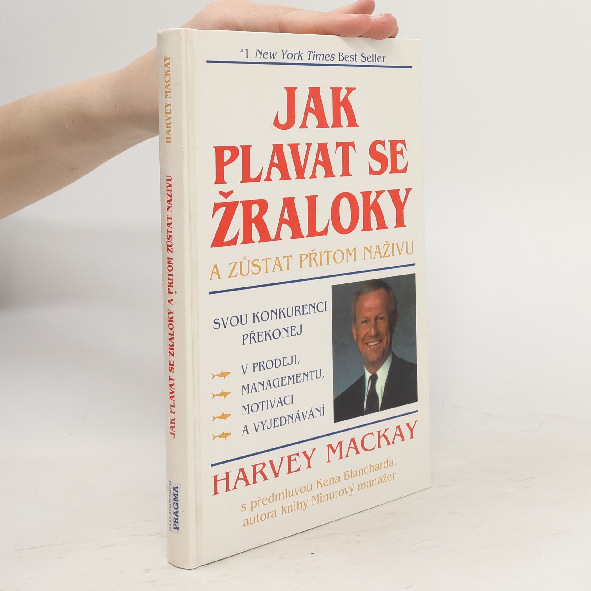 Mackay Harvey Jak plavat se žraloky a zůstat přitom naživu