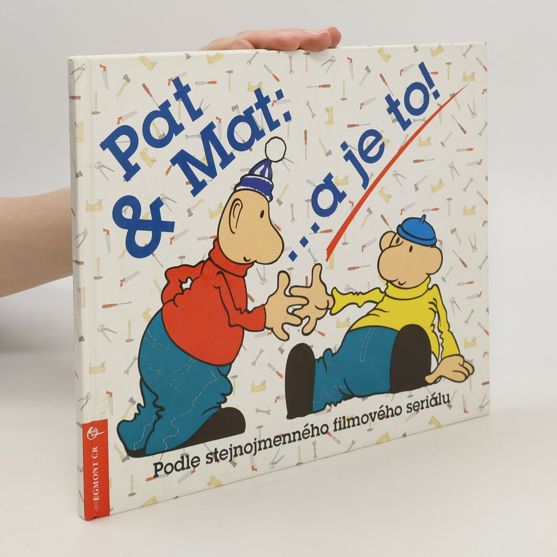 Jiří Michl Pat & Mat : ...a je to!