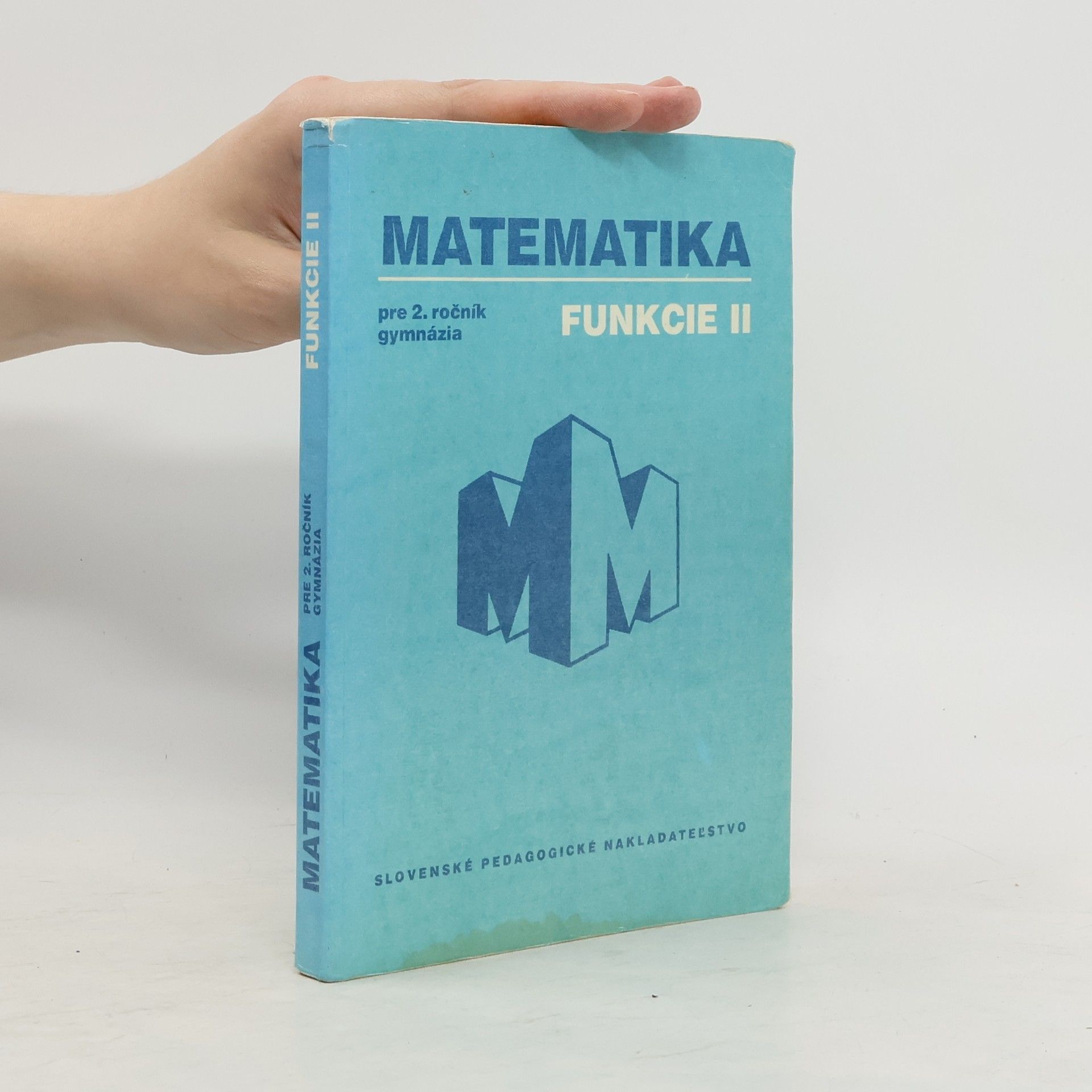 Oldřich Odvárko Matematika pre 2. ročník gymnázia: Funkcie 2