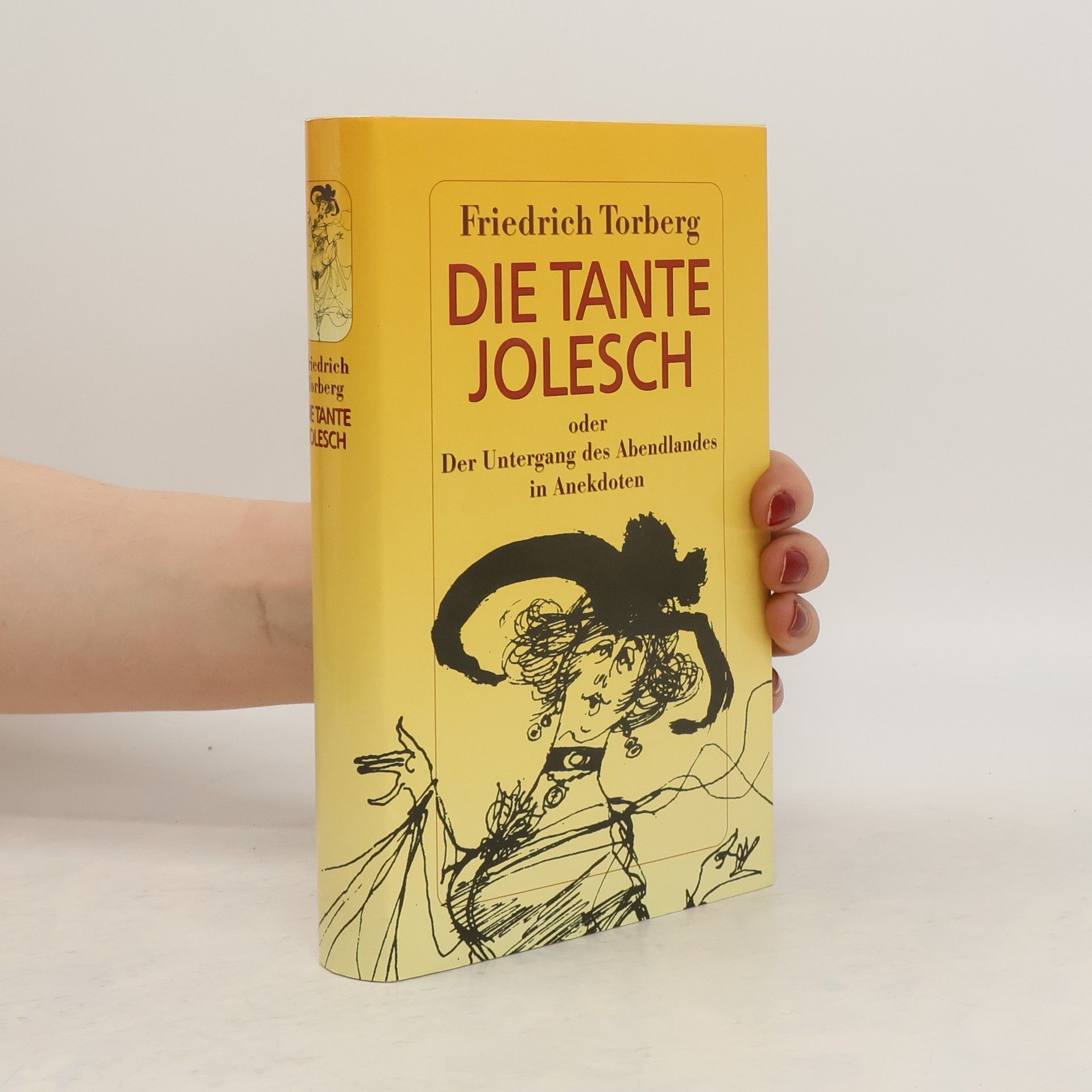 Friedrich Torberg Die Tante Jolesch
