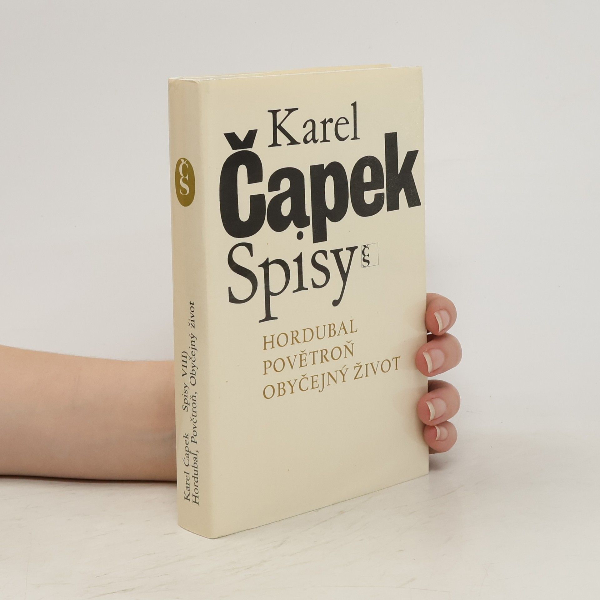 Karel Čapek Spisy VIII. Hordubal. Povětroň. Obyčejný život