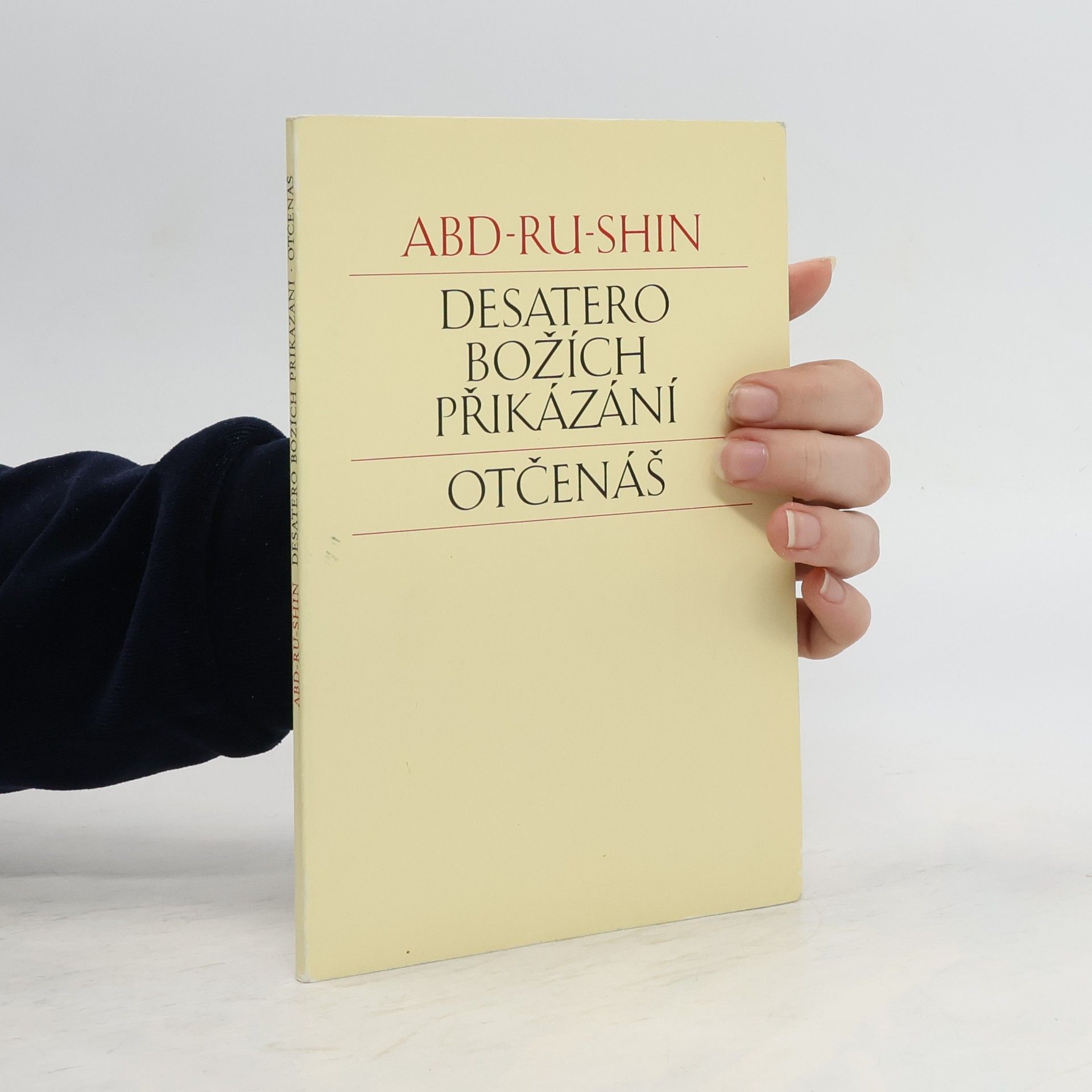 Abd Ru Shin Desatero Božích přikázání. Otčenáš