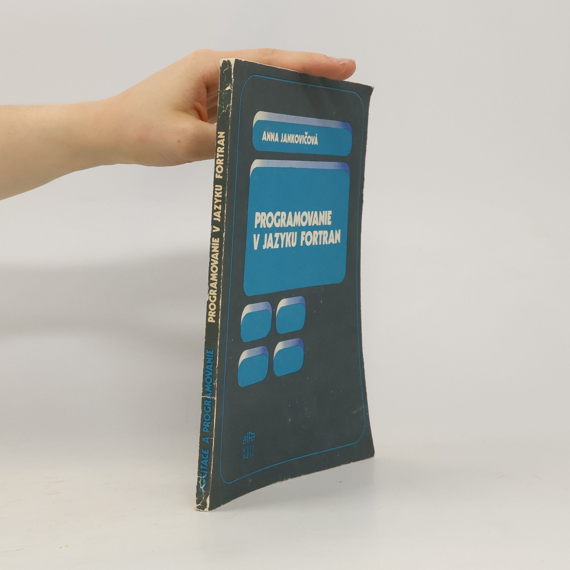 Anna Jankovičová Počítače a programovanie. Programovanie v jazyku Fortran
